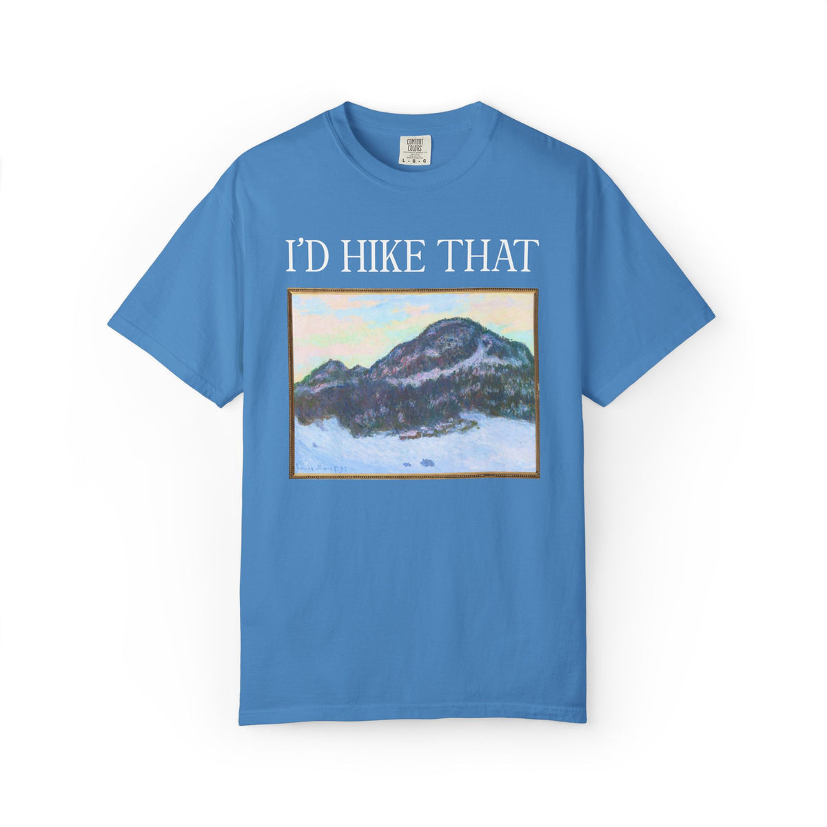I'd Hike That: Kolaas Mountain in Norway by Claude Monet, Hiking Art History Buff T-Shirt for Artist Who Loves Hiking and Mountains