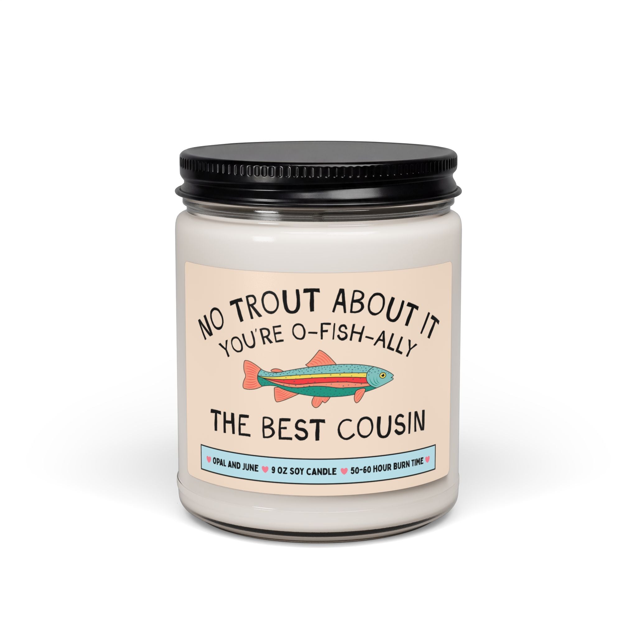 Funny Cousin Gift for Cousin Who Loves Fishing or Nature: No Trout About It You're the Best Cousin, Cute Birthday Gift from Teenage Cousin