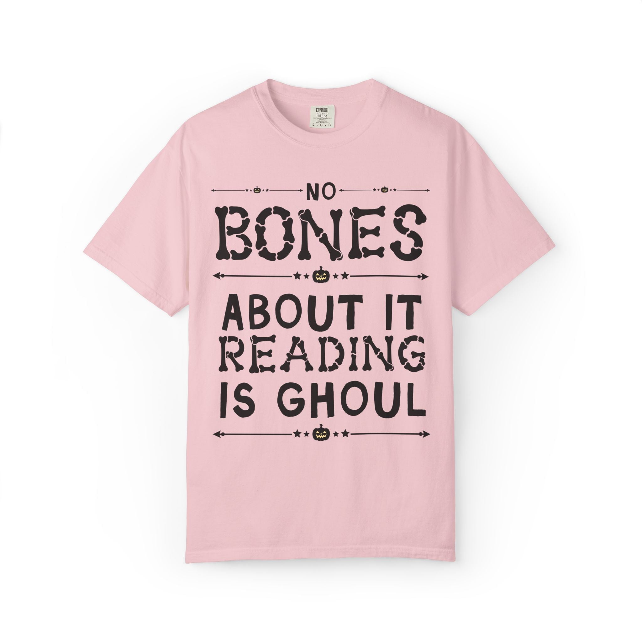 Bookish Halloween Tee Shirt for Reading Teacher or Book Lover: No Bones About It Reading Is Ghoul, Funny School Librarian, Spooky Season