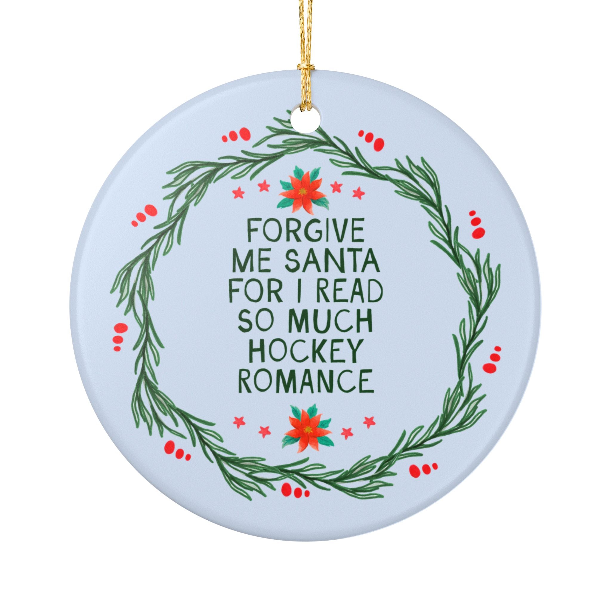 Forgive Me Santa For I Read So Much Hockey Romance Holiday Ornament for Friend Who Loves Hockey Romance Novels, Nostalgic Xmas