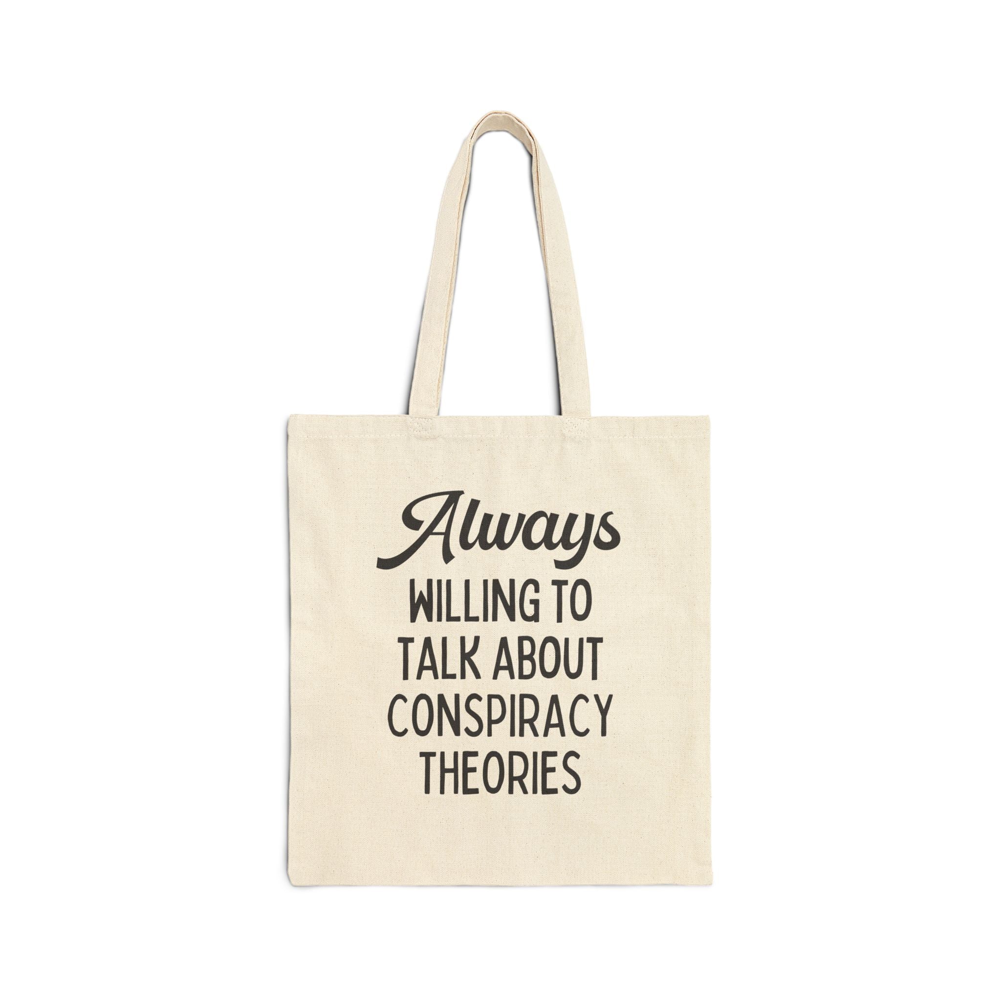 Funny Spooky History Tote Bag, History Buff Who Loves Strange Stories: Always Willing To Talk About Conspiracy Theories, Social Studies Tote