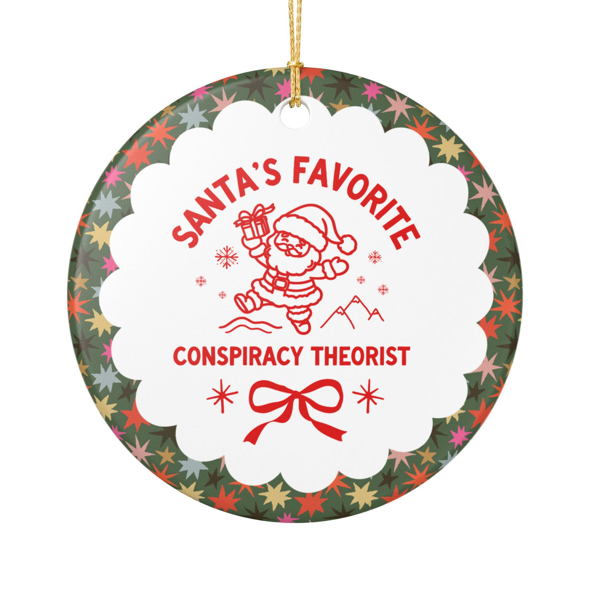 Santa's Favorite Conspiracy Theorist Christmas Ornament for Friend or Sibling Who Loves Historical Mysteries, Nostalgic Holiday Ornament