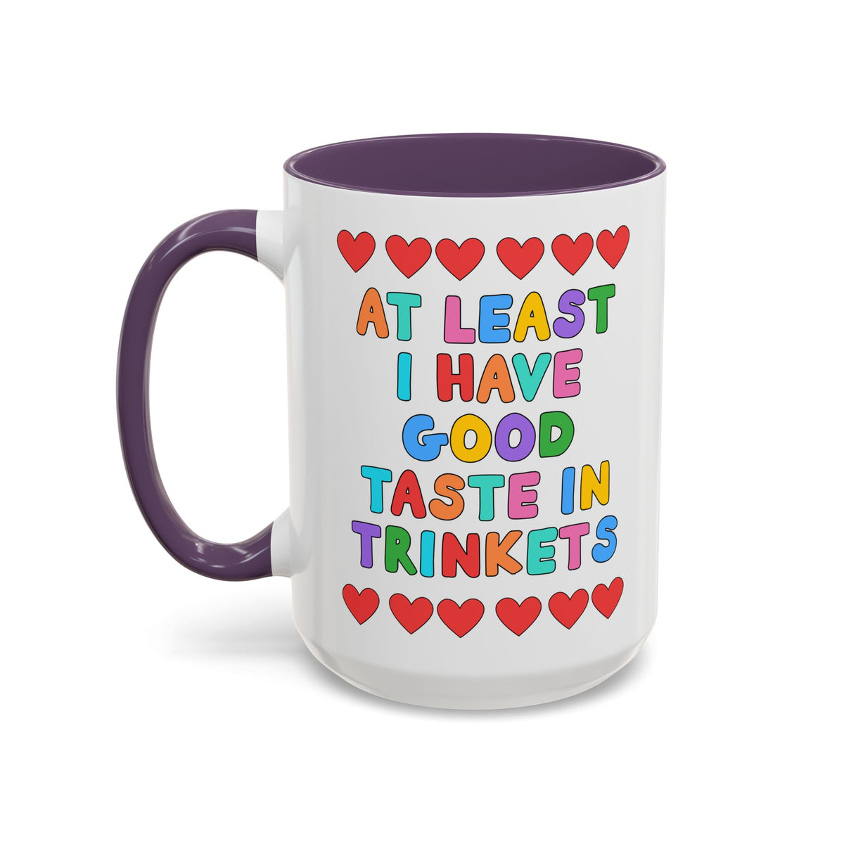 At Least I Have Good Taste in Trinkets