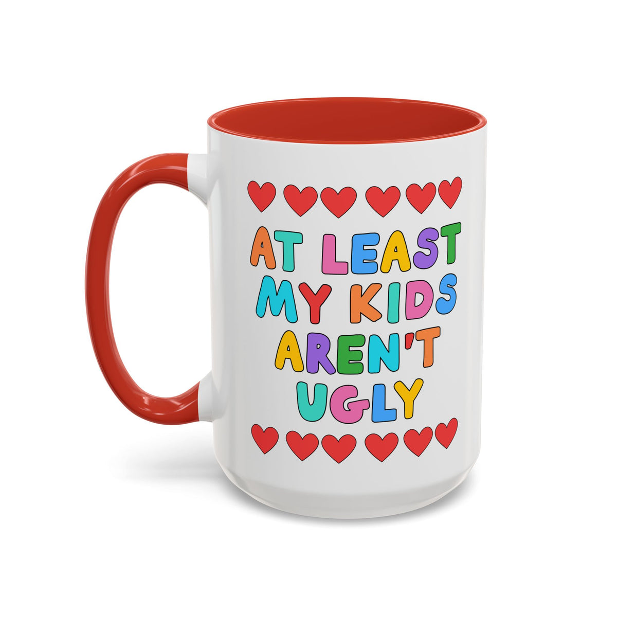 At Least My Kids Aren't Ugly