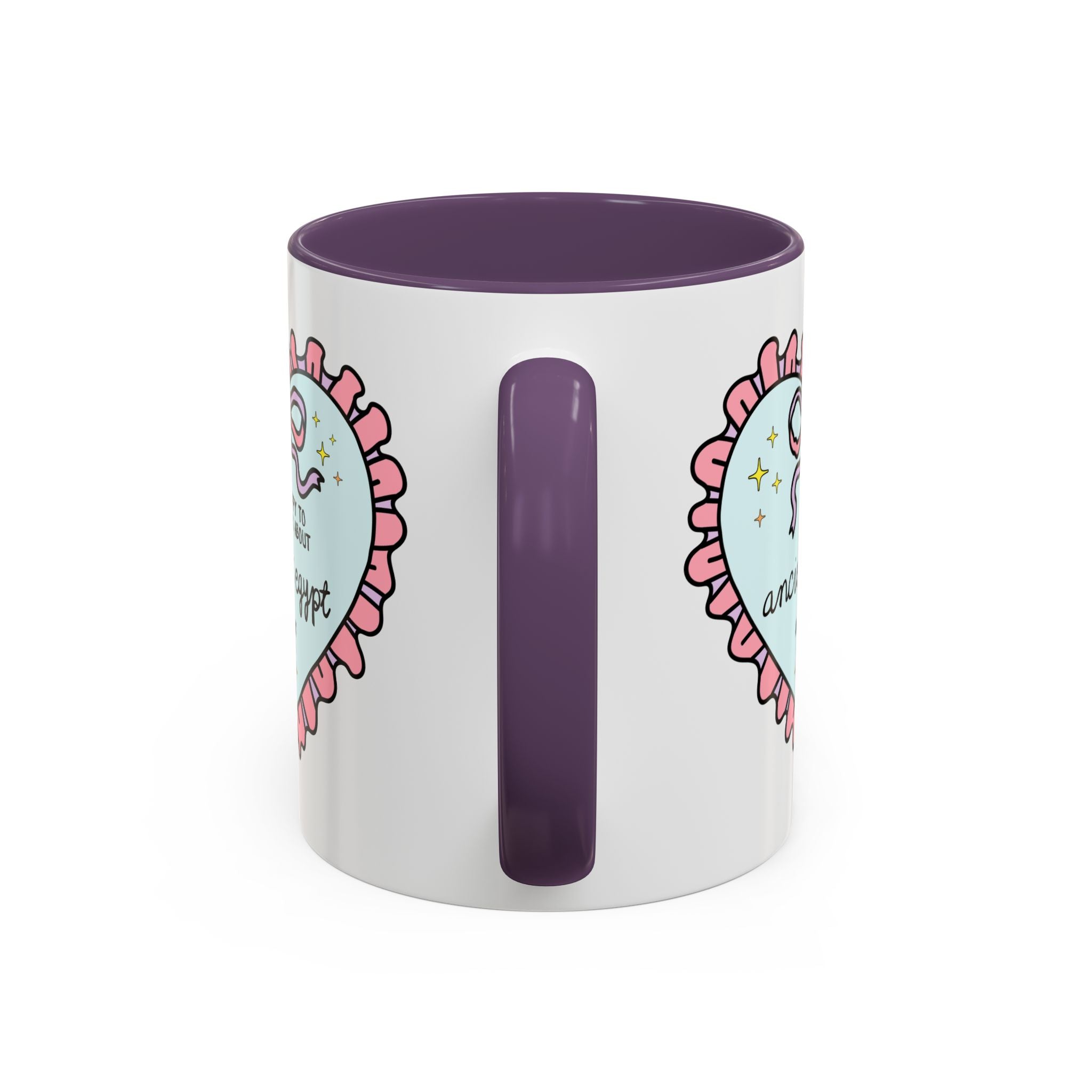 Happy to Talk About Ancient Egypt All Day Long Coffee Mug