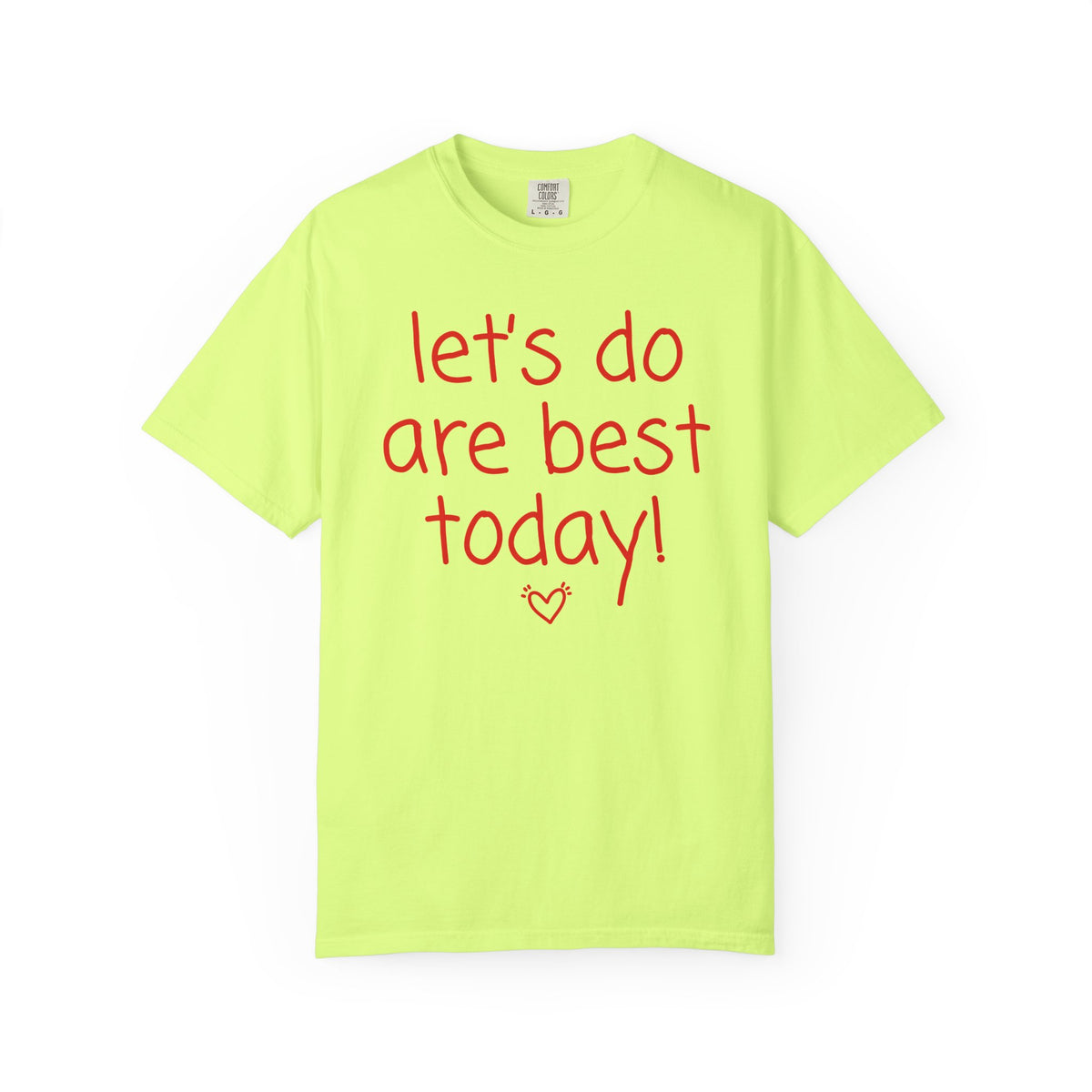 Let's Do Are Best Today!