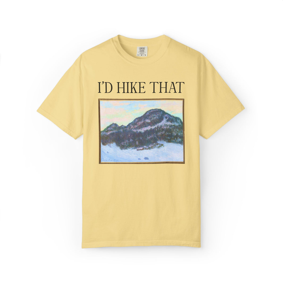 I'd Hike That: Kolaas Mountain in Norway by Claude Monet, Hiking Art History Buff T-Shirt for Artist Who Loves Hiking and Mountains