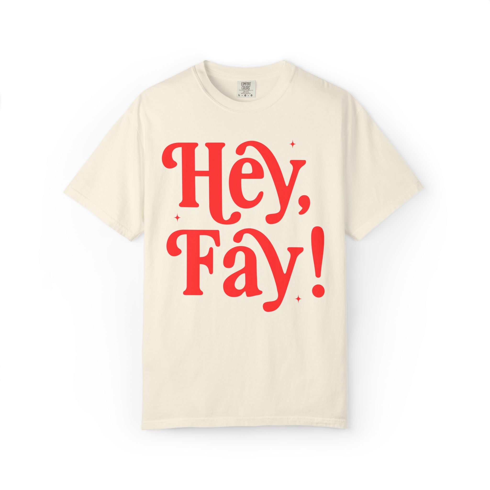 Hey, Fay! Fayetteville Arkansas Tee Shirt for Friend or Daughter Living in Northwest Arkansas, Cute Fayetteville Arkansas Resident Gift