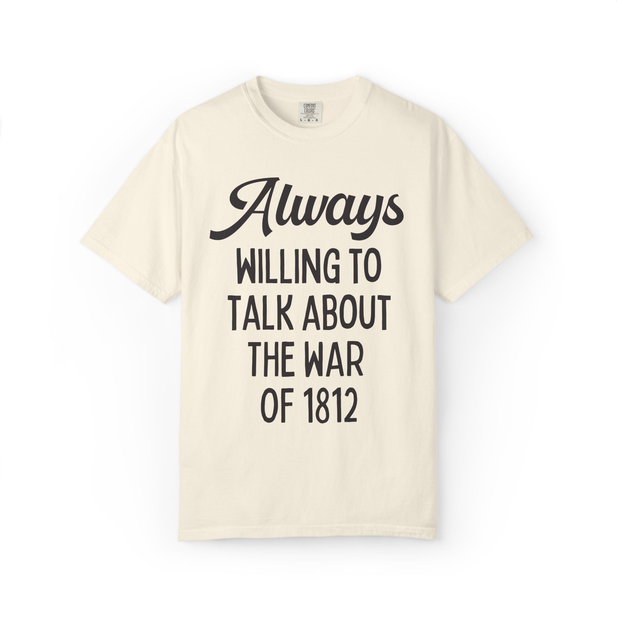 War of 1812 History Buff Tee Shirt, Early 19th Century Maritime History, American History, European History Buff Gift, Westward Expansion