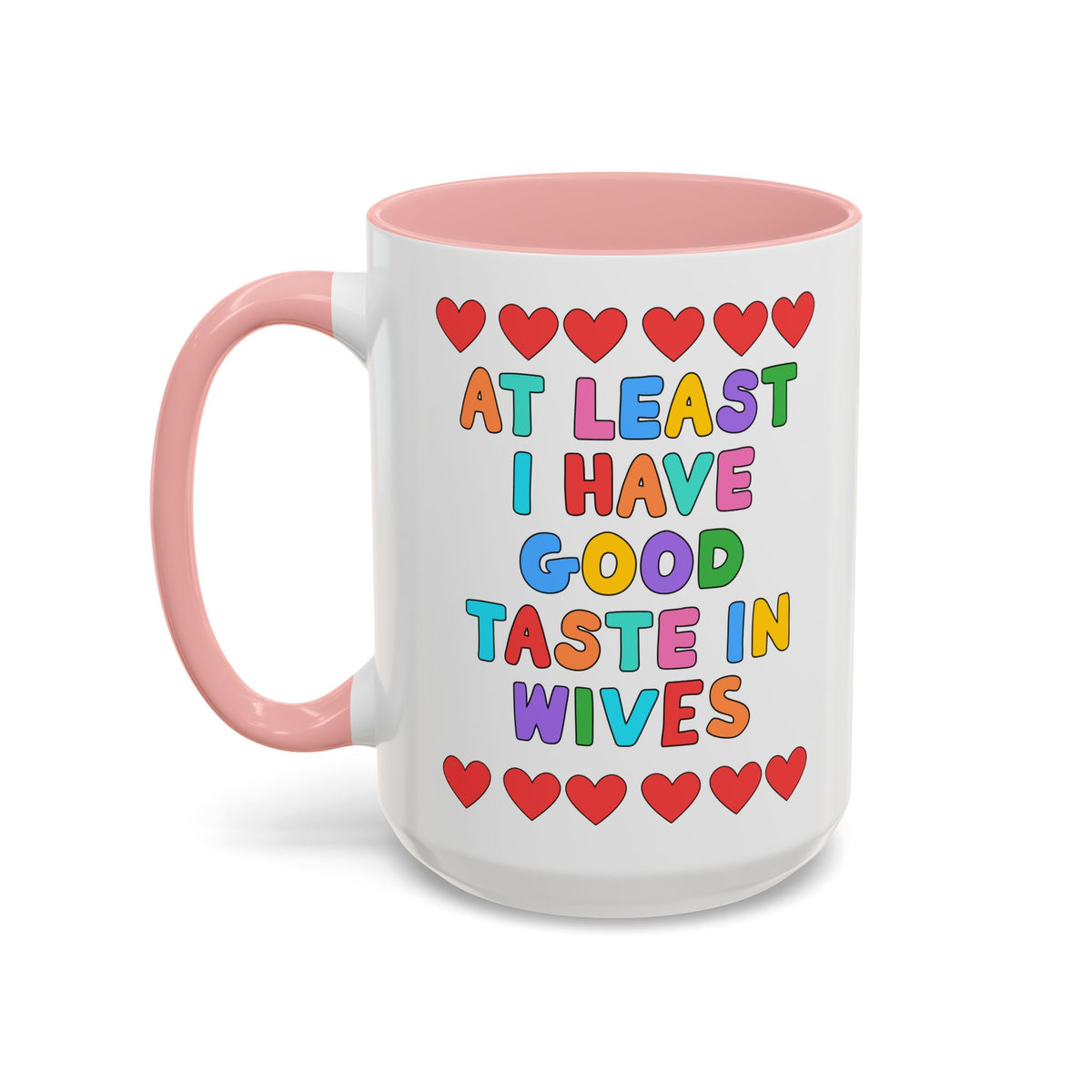 At Least I Have Good Taste in Wives