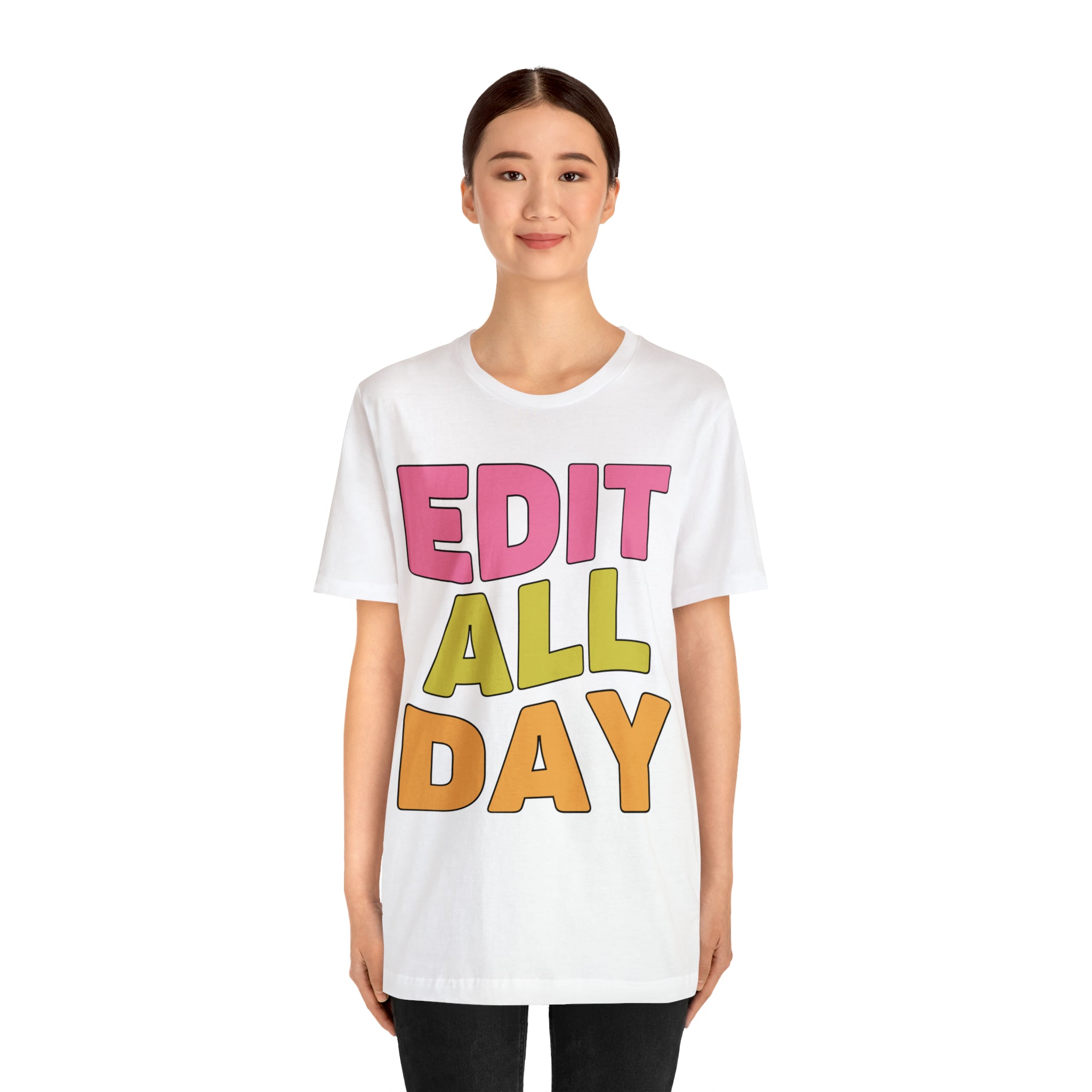 Editing Day Tee Shirt: Edit All Day - Opal and June