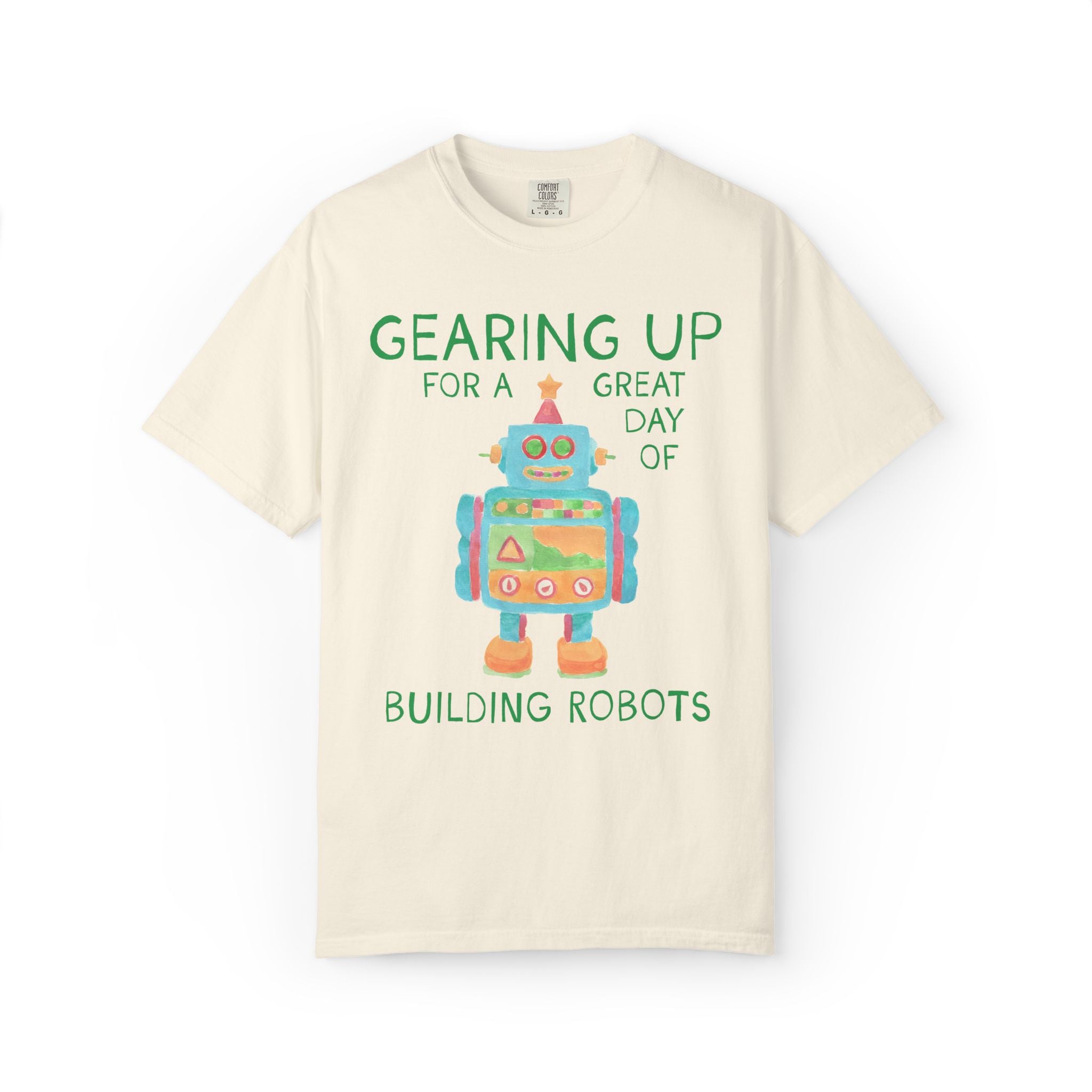 Robotics Teacher Tee Shirt with Cute Little Robot: Gearing Up for a Great Day, Funny Science Lover Robotics Tee for New School Year