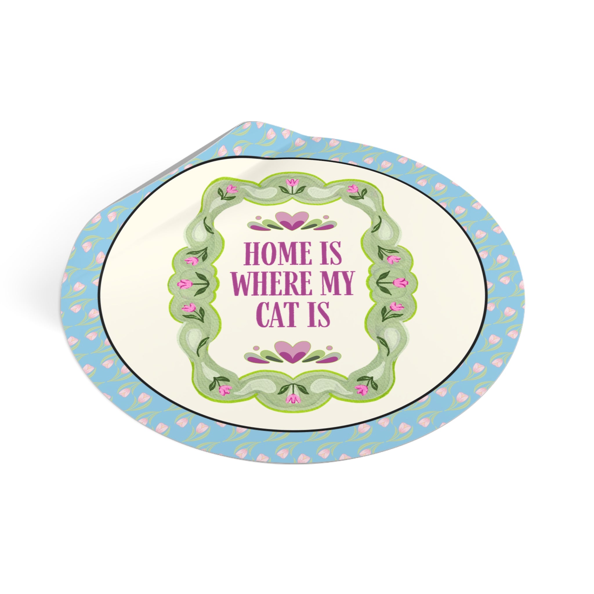 Home is Where My Cat is Sticker