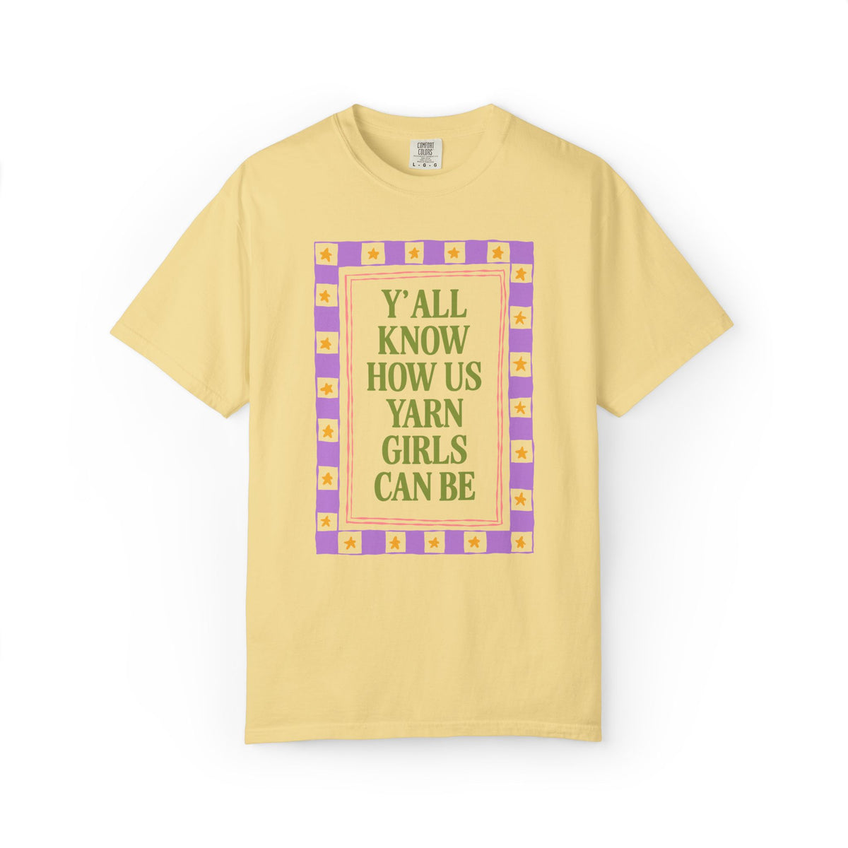 Y'all Know How Us Yarn Girls Can Be