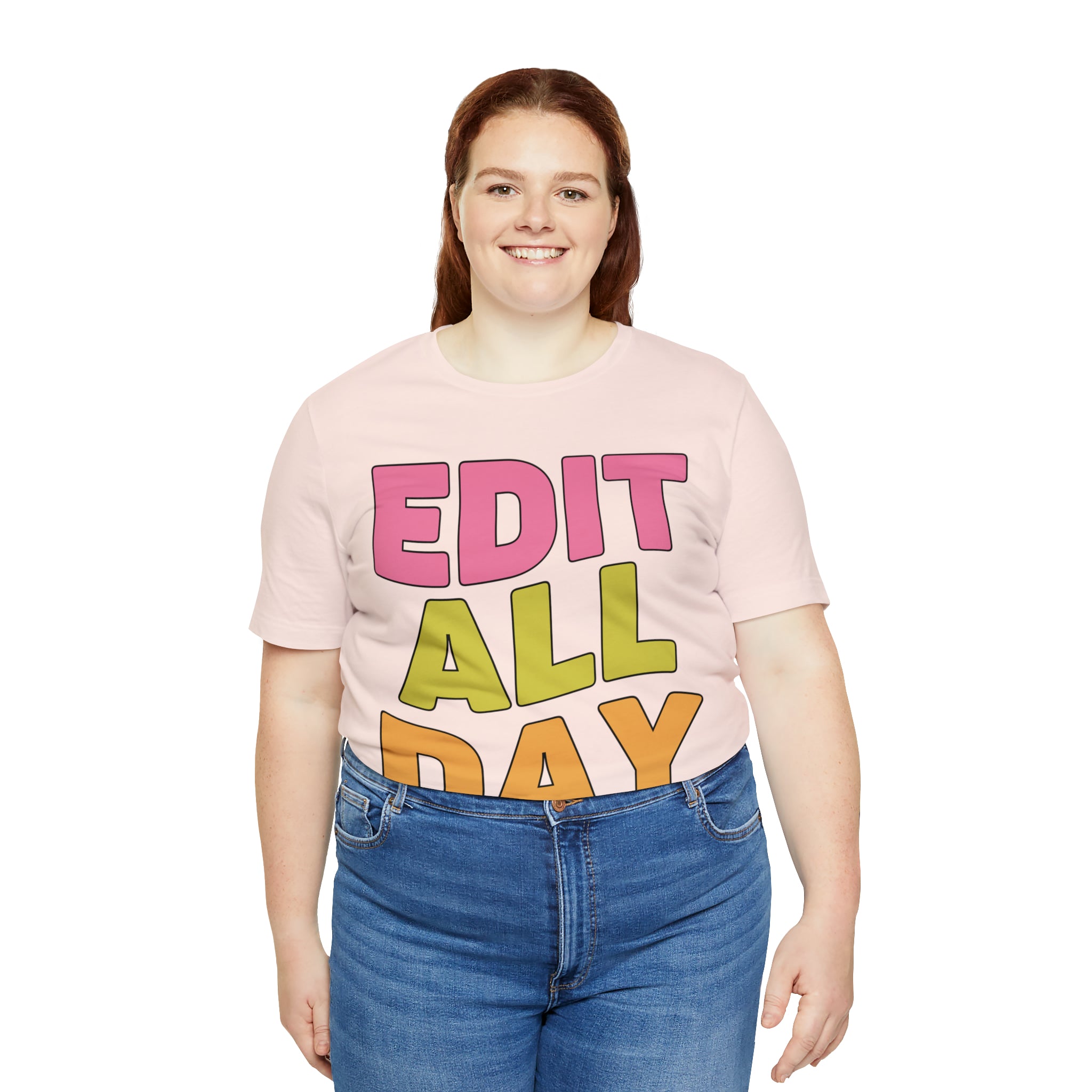 Editing Day Tee Shirt: Edit All Day - Opal and June