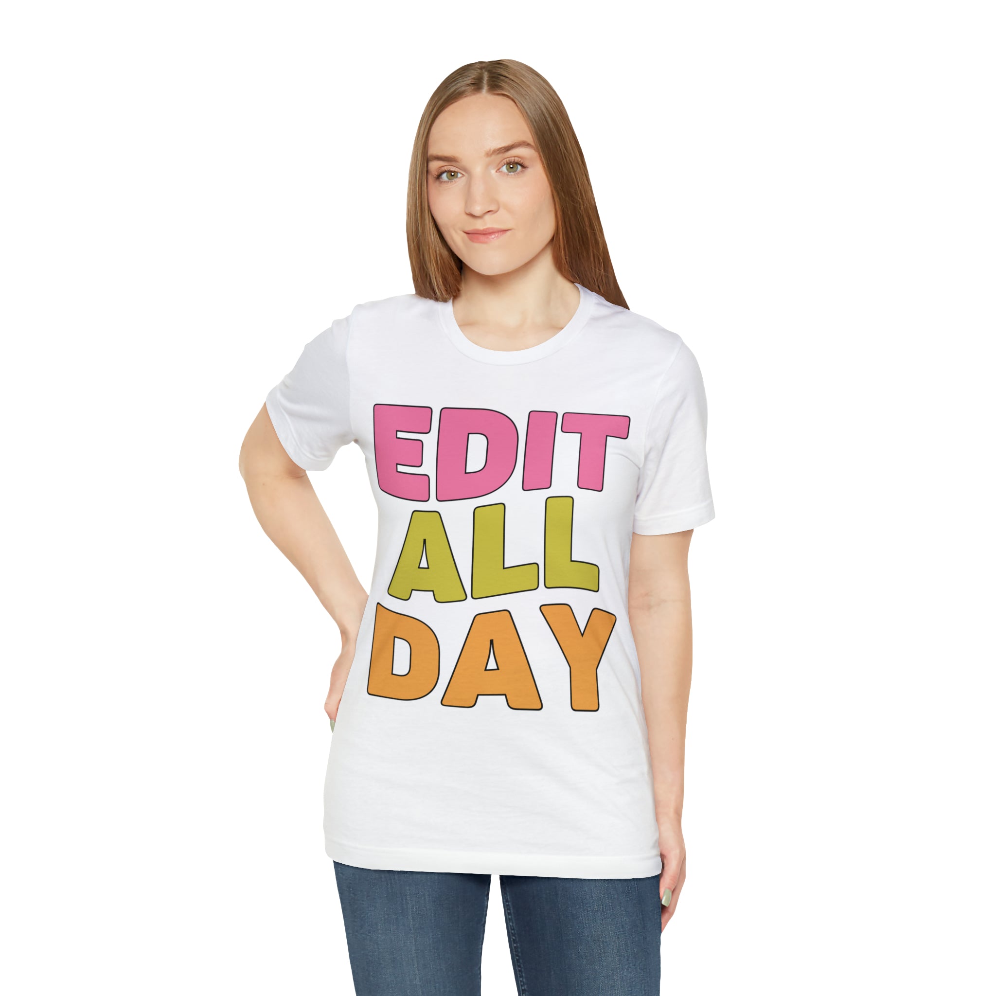 Editing Day Tee Shirt: Edit All Day - Opal and June