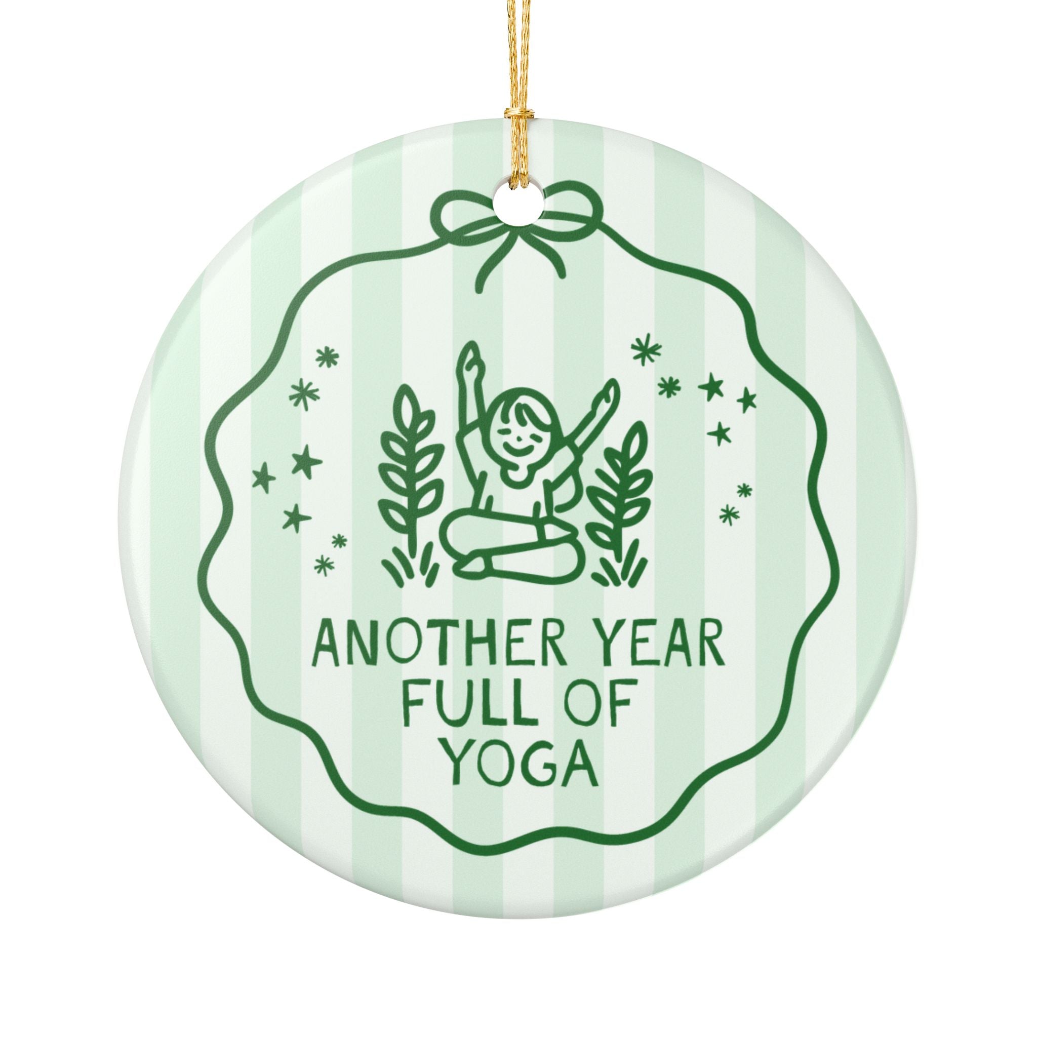 Yoga Teacher or Yoga Partner Holiday Ornament for Friend or Sister Who Loves Yoga: Another Year Full of Yoga Striped Christmas Ornament Gift