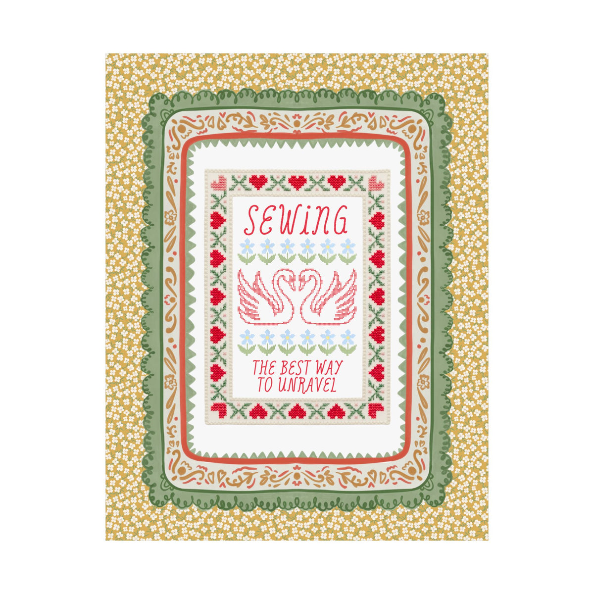Sewing: The Best Way to Unravel | Cute Sewing Lover or Quilter Poster Print for Mom Who Loves Sewing and Crafting