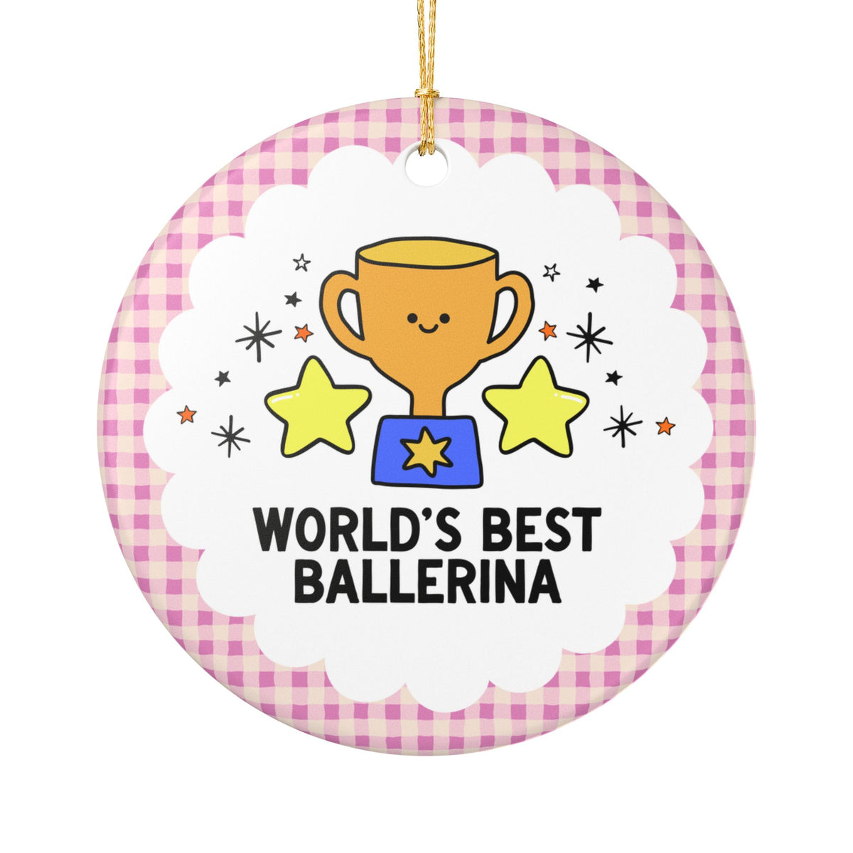 World's Best Ballerina: Funny Nostalgic Christmas Ornament for Friend or Daughter Who Loves Ballet, Cute Ballet Teacher Gift