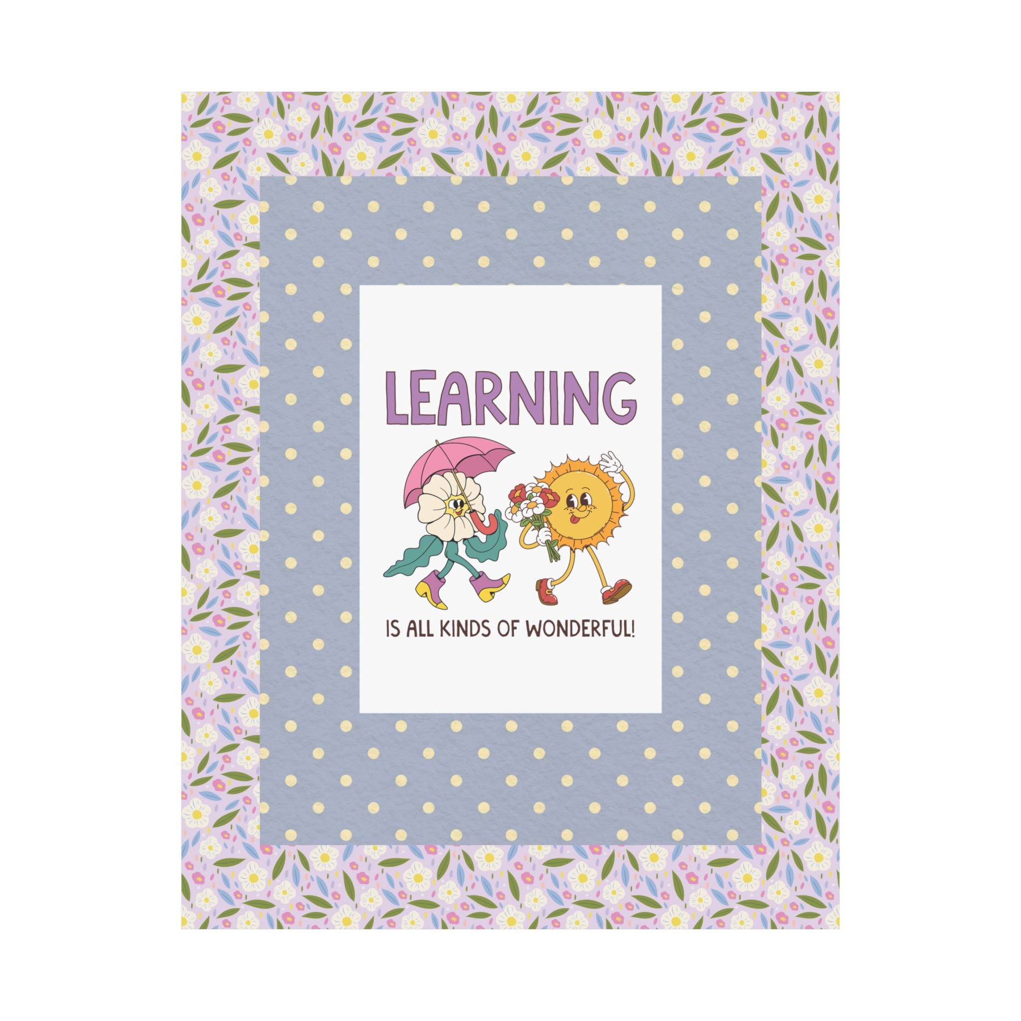 Learning is All Kinds of Wonderful Teacher Team or School Office Staff Poster, Back to School: Cute Nostalgic Floral School Principal Print
