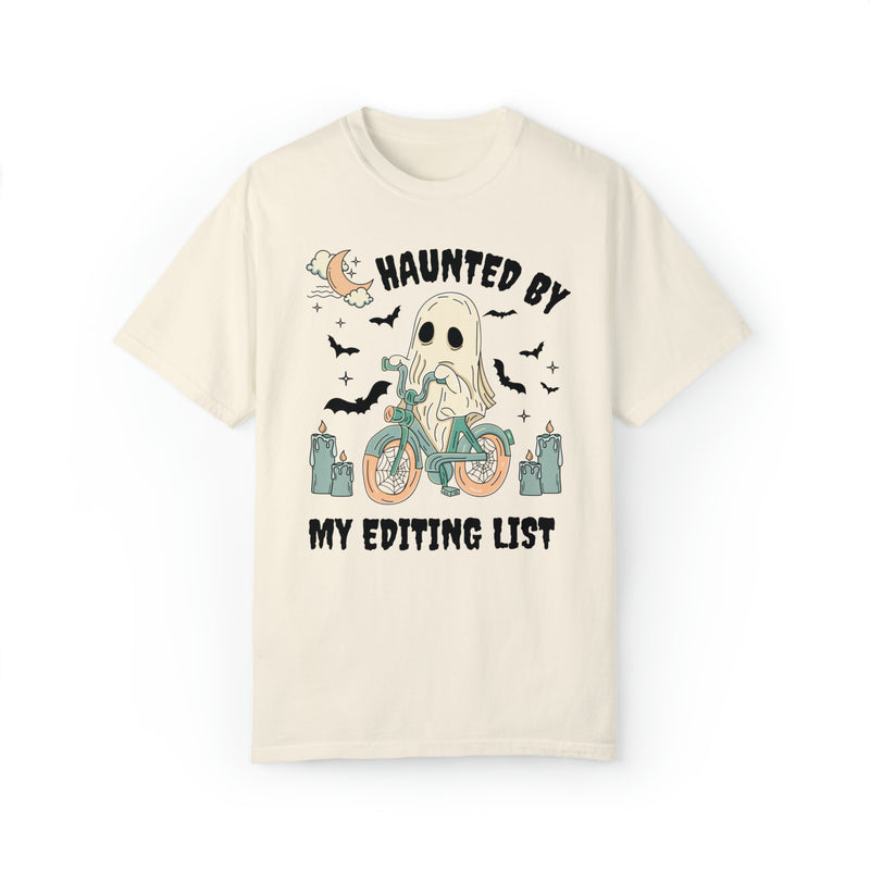 Halloween Editing Day T-Shirt for Photographer or Writer: Haunted By My Editing List