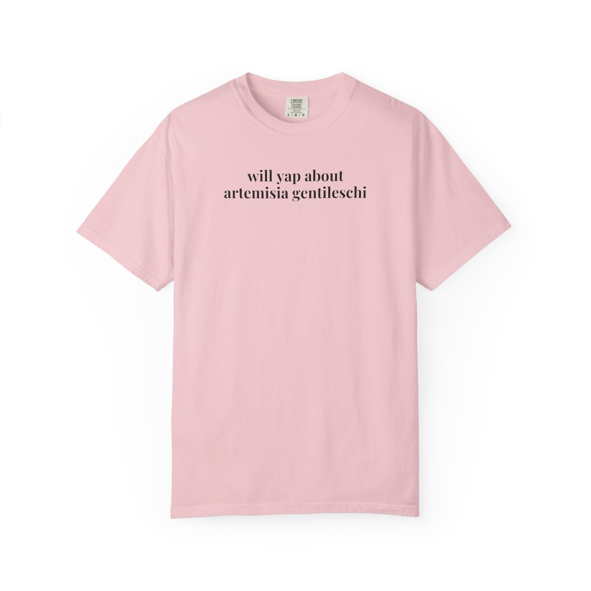 Will Yap About Artemisia Gentileschi Tee Shirt for Art Historian, Famous Women Painter, Baroque Art History Buff Gift for Humanities Teacher