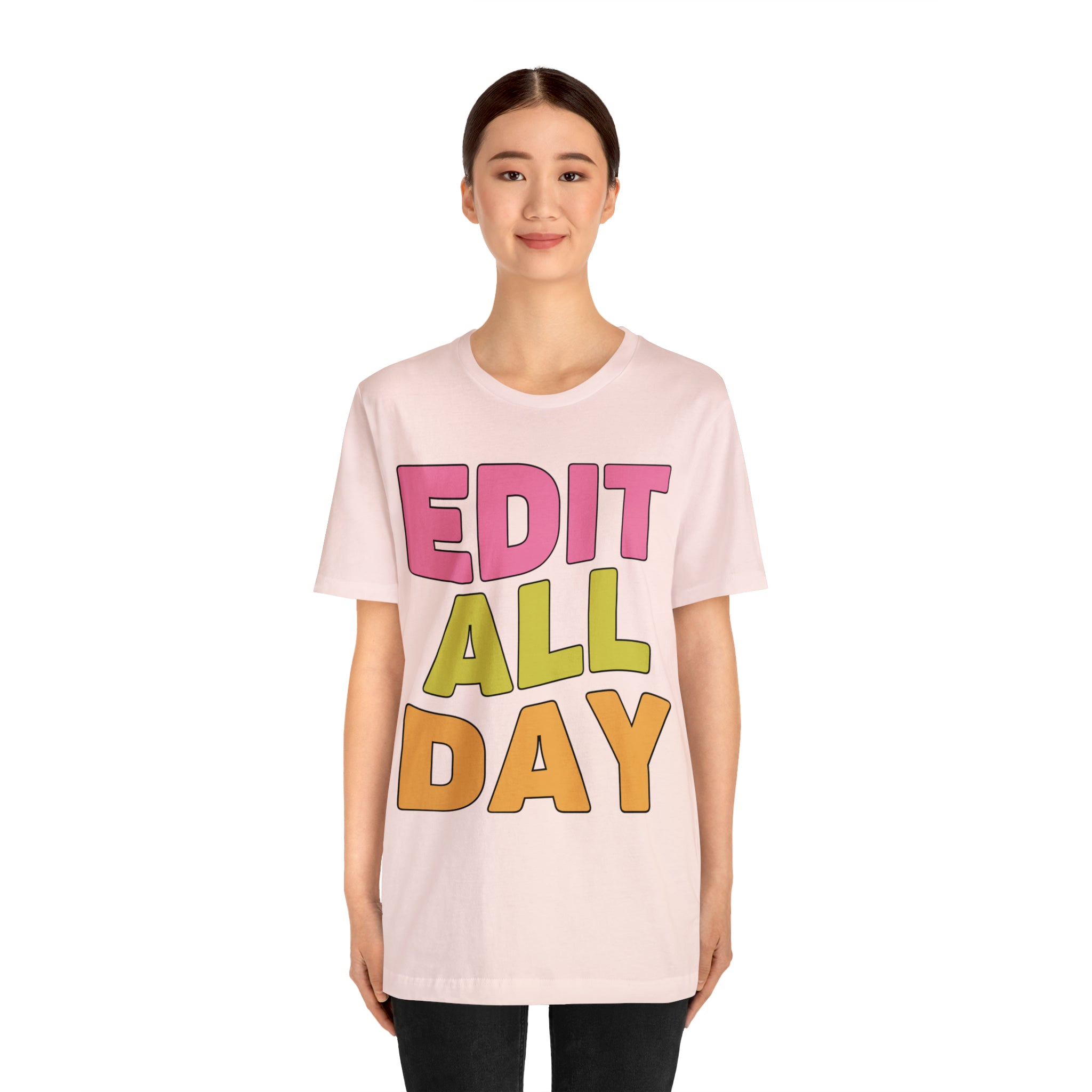 Editing Day Tee Shirt: Edit All Day - Opal and June