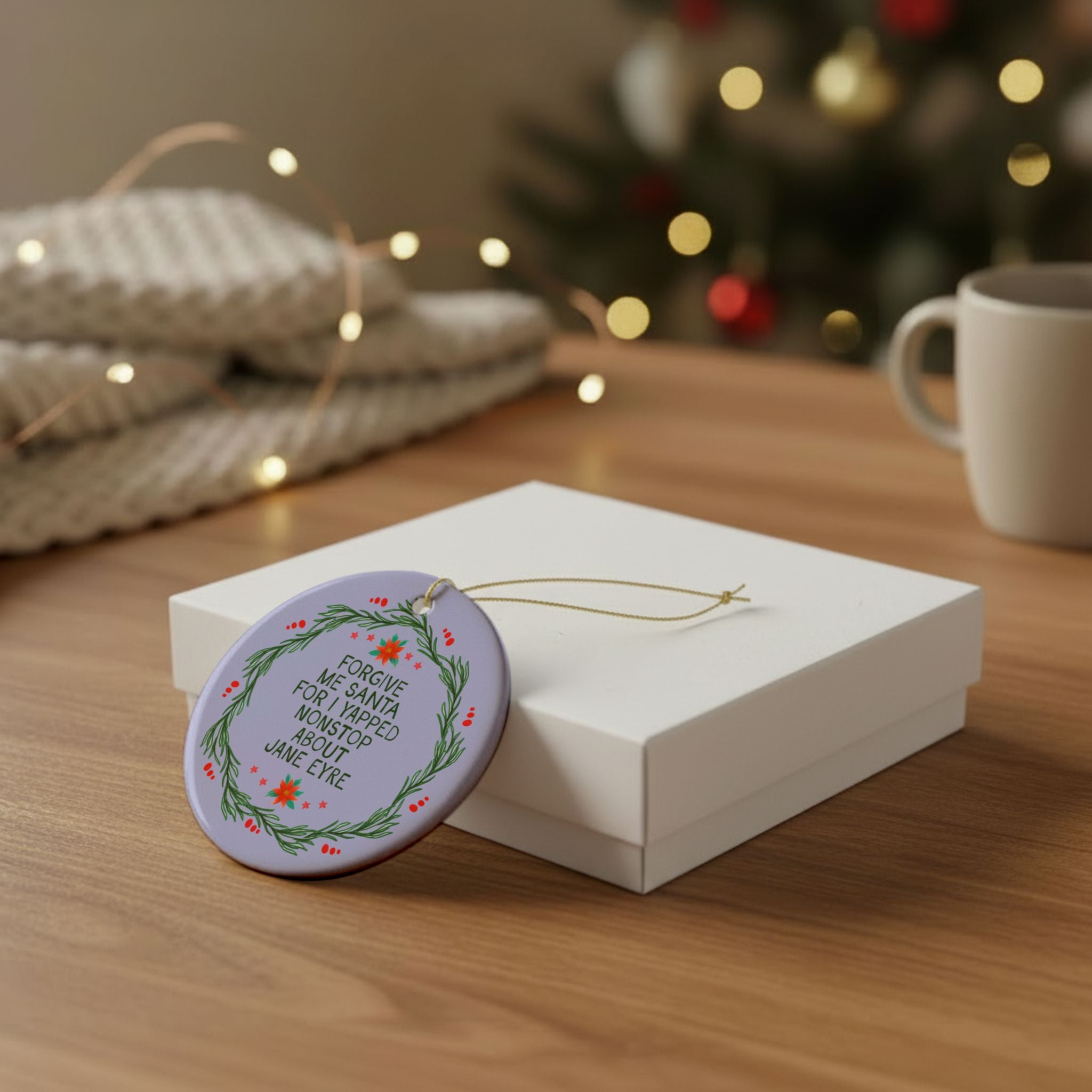 Jane Eyre Classic Literature Ornament for Classic Literature Bookworm: Forgive Me Santa for I Yapped Nonstop About Jane Eyre