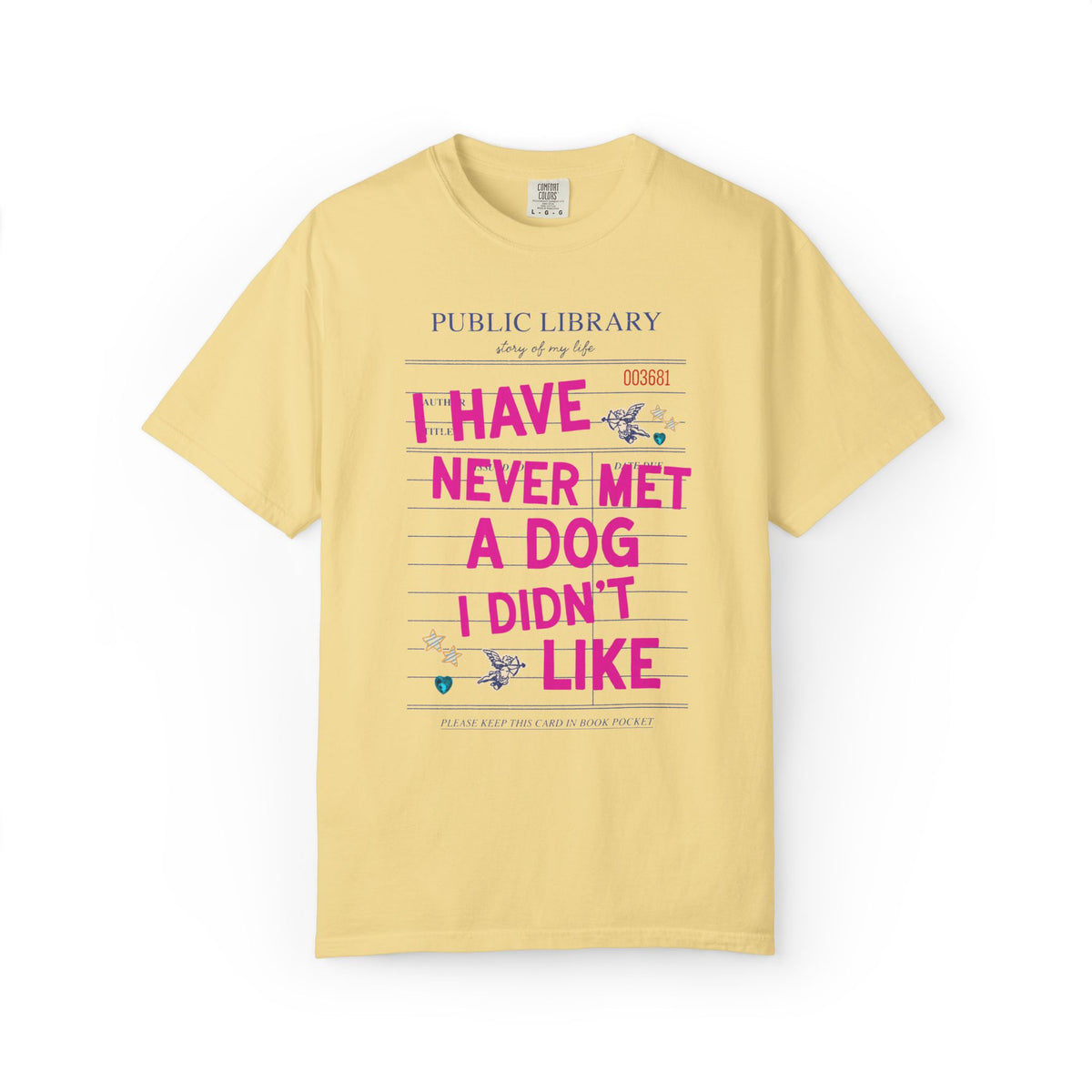 I Have Never Met a Dog I Didn't Like Tee Shirt: Funny Dog Mom or Dog Parent Gift for Friend or Sister Who Loves Dogs, Animal Lover Tee