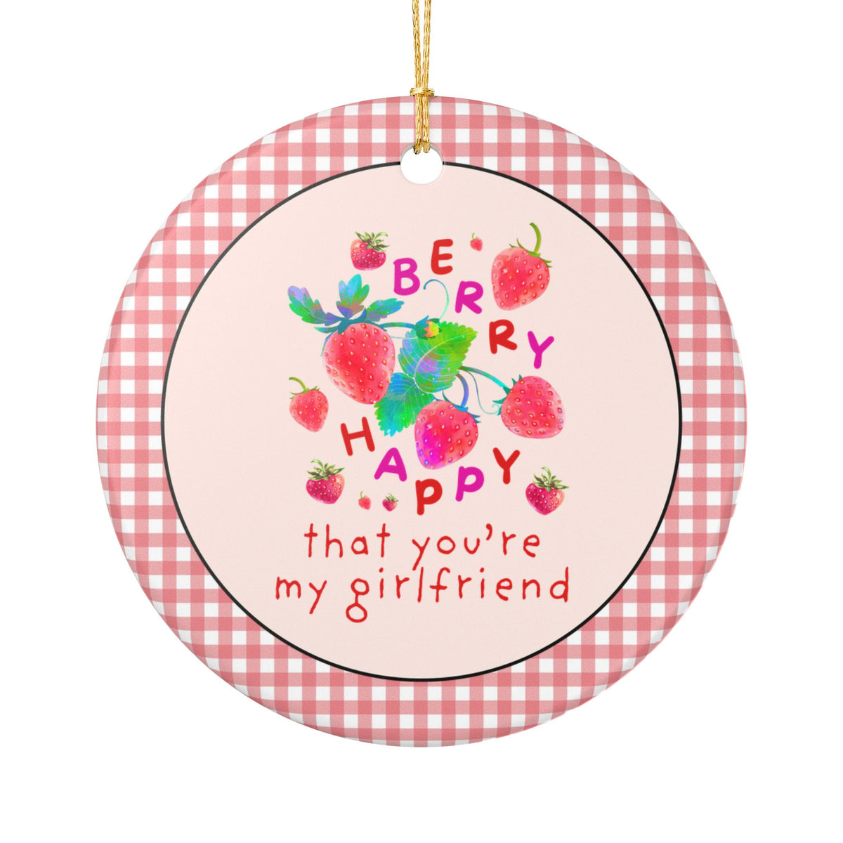 Berry Happy That You're My Girlfriend Christmas Ornament: Funny and Sweet Strawberry Lover Ornament for Girlfriend