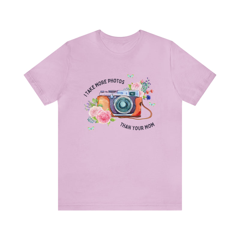 I Take More Photos Than Your Mom | Funny and Cute Floral T-Shirt for Photographer