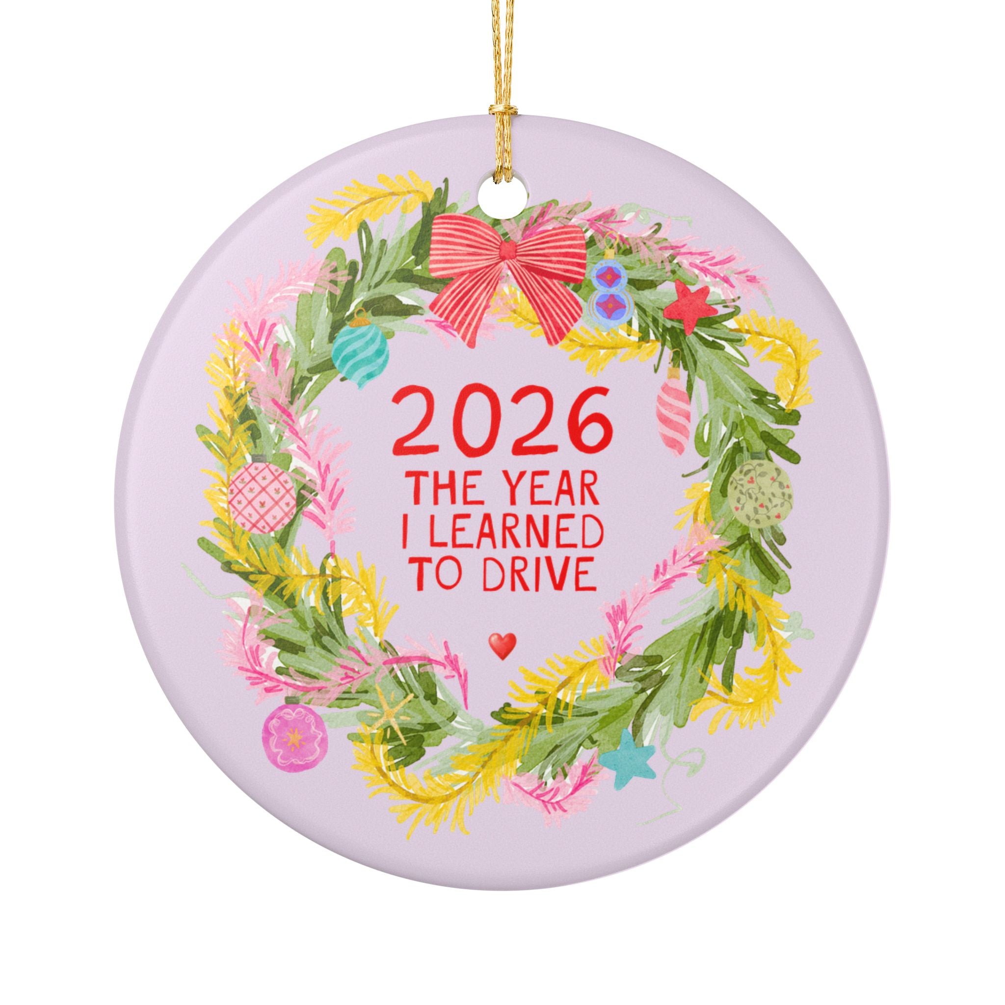 2026: The Year I Learned to Drive Teen Daughter Holiday Ornament for Niece Who Learned to Drive in 2026, Funny Christmas Ornament Gift