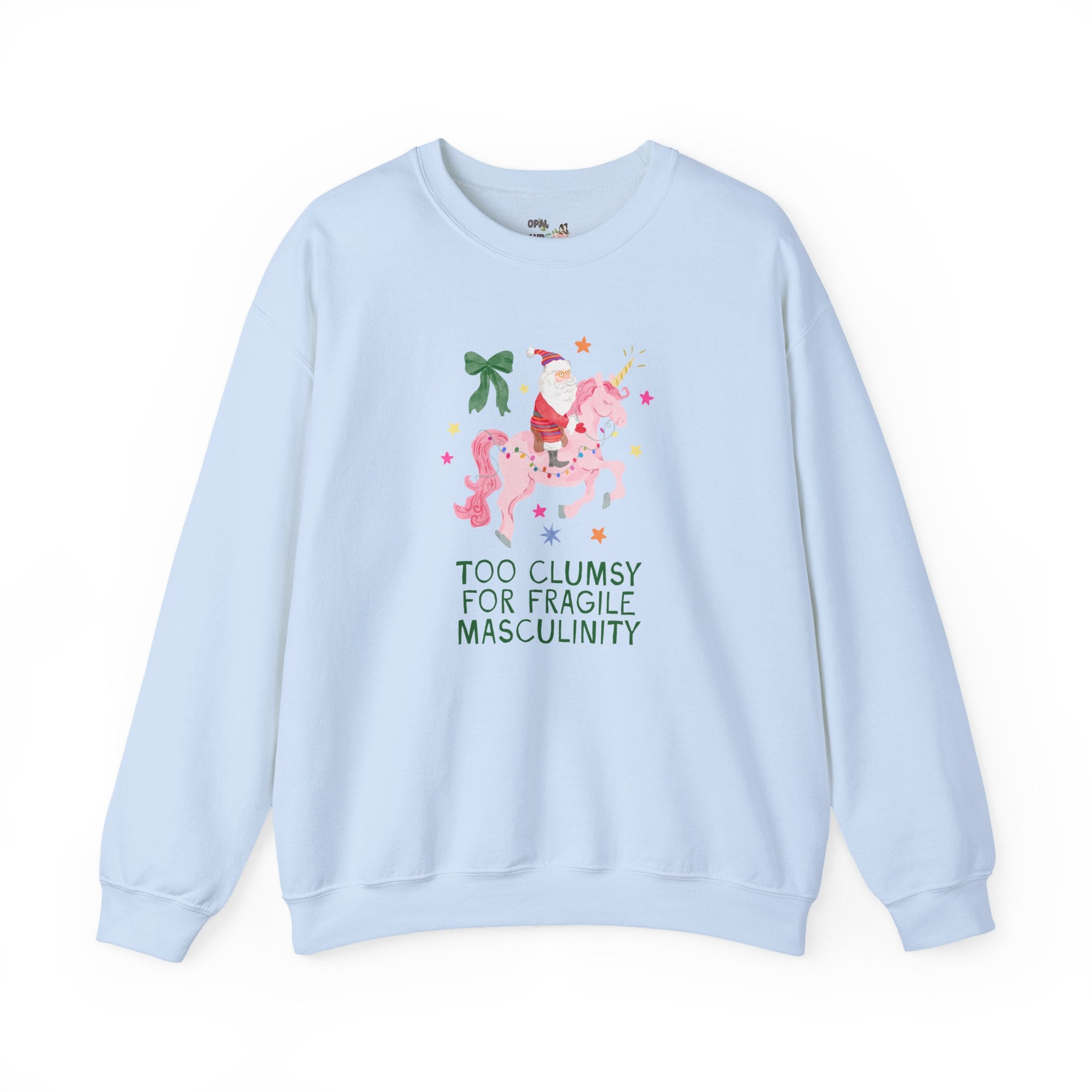 Feminist Santa Sweatshirt with Unicorn: Too Clumsy for Fragile Masculinity Maximalist Christmas Crewneck with Nostalgic Vibe, Women's Rights
