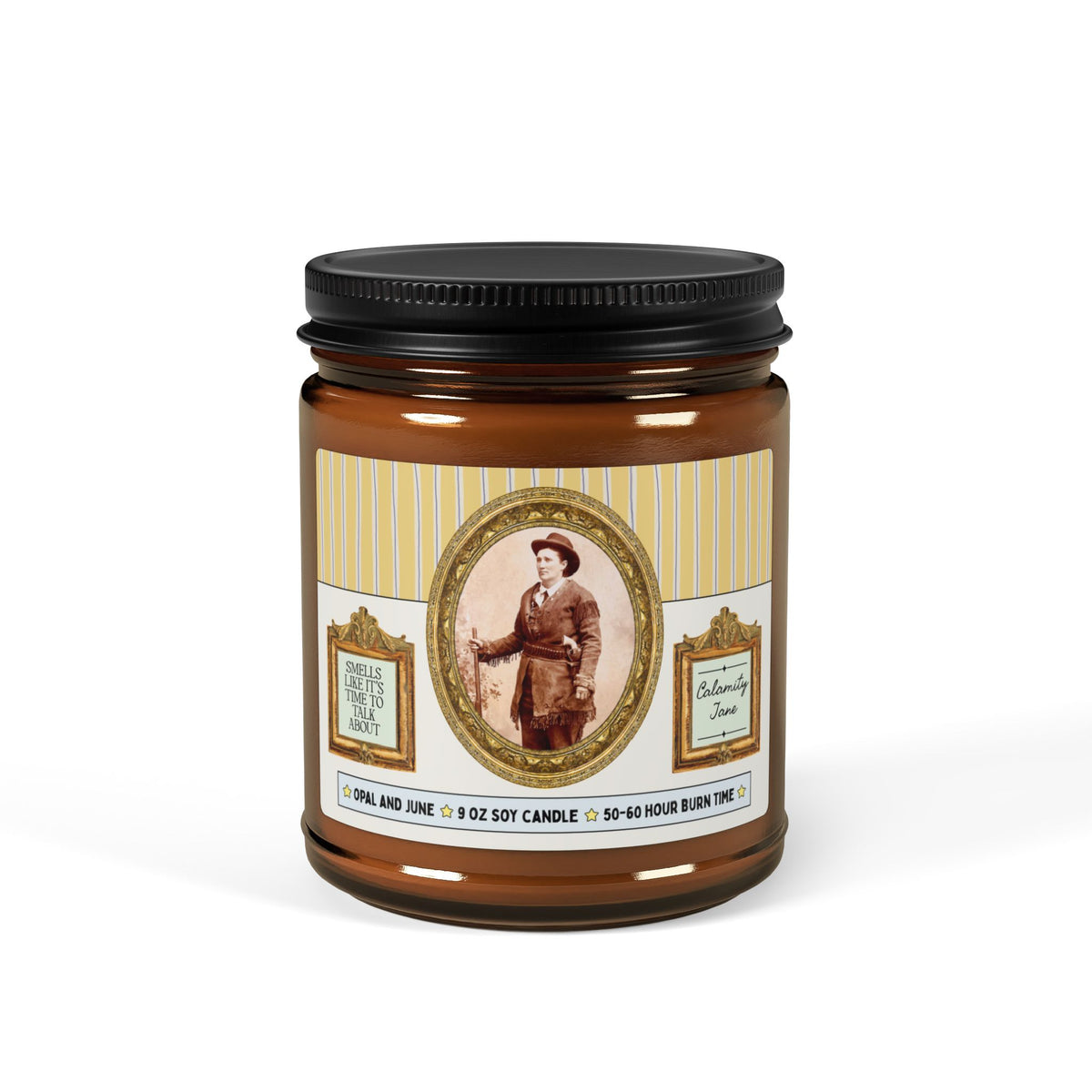 Smells Like It's Time to Talk About Calamity Jane: 9 Oz Soy Candle for 19th Century American History Buff, Missouri and South Dakota History