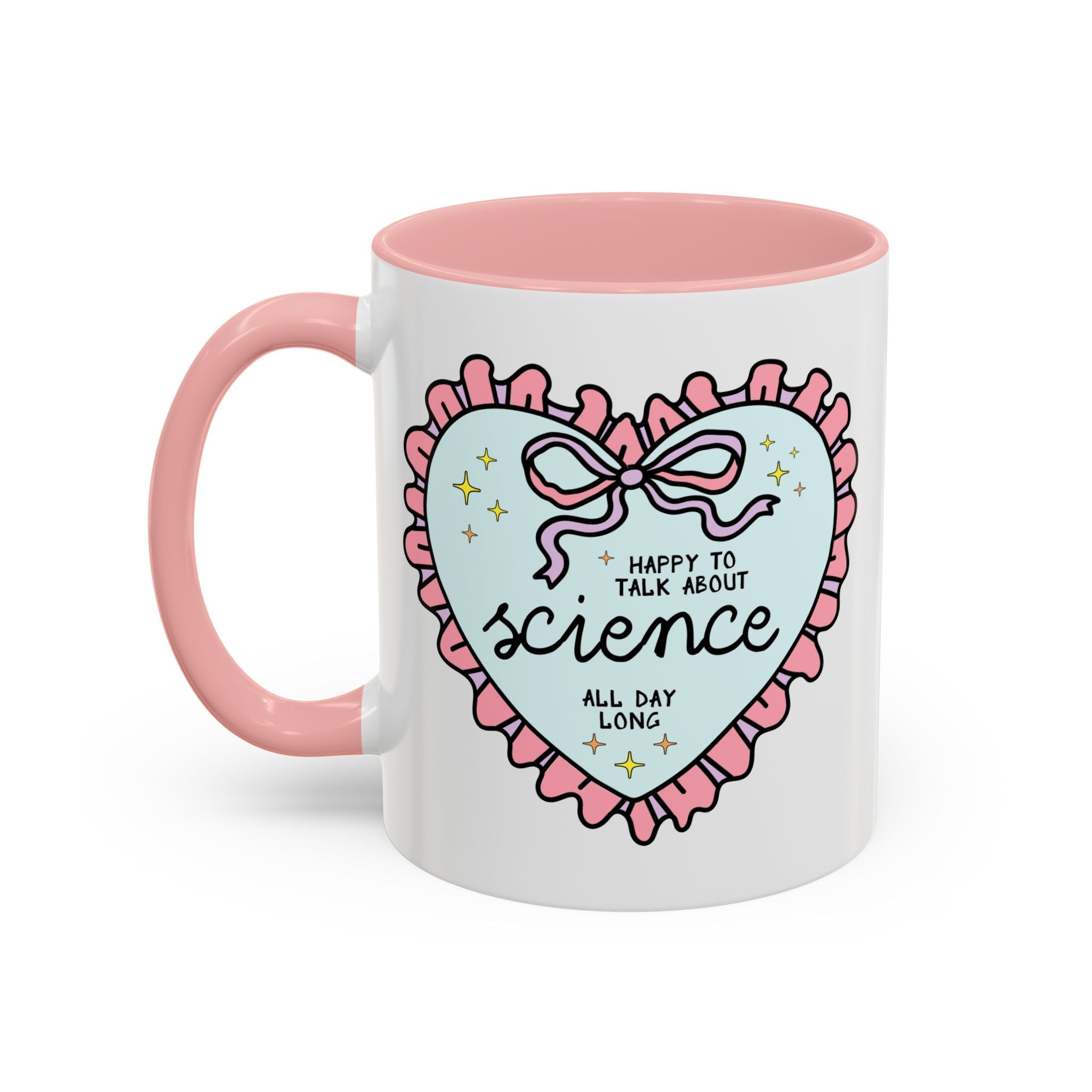 Happy to Talk About Science All Day Long Coffee Mug