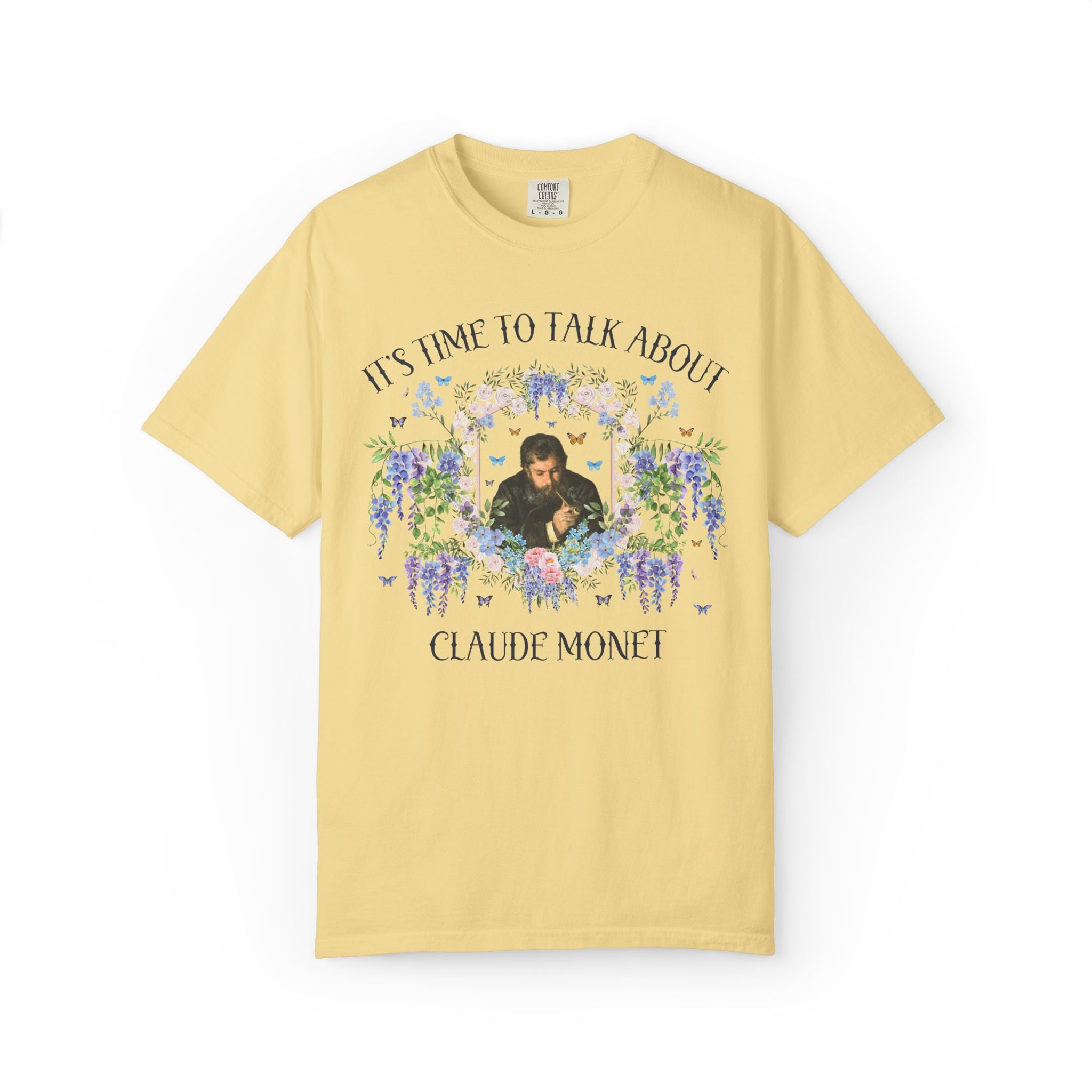 Claude Monet Art History Lover T-Shirt with Flowers: It's Time to Talk About Claude Monet, Cute Impressionist Art Historian Museum Lover Tee