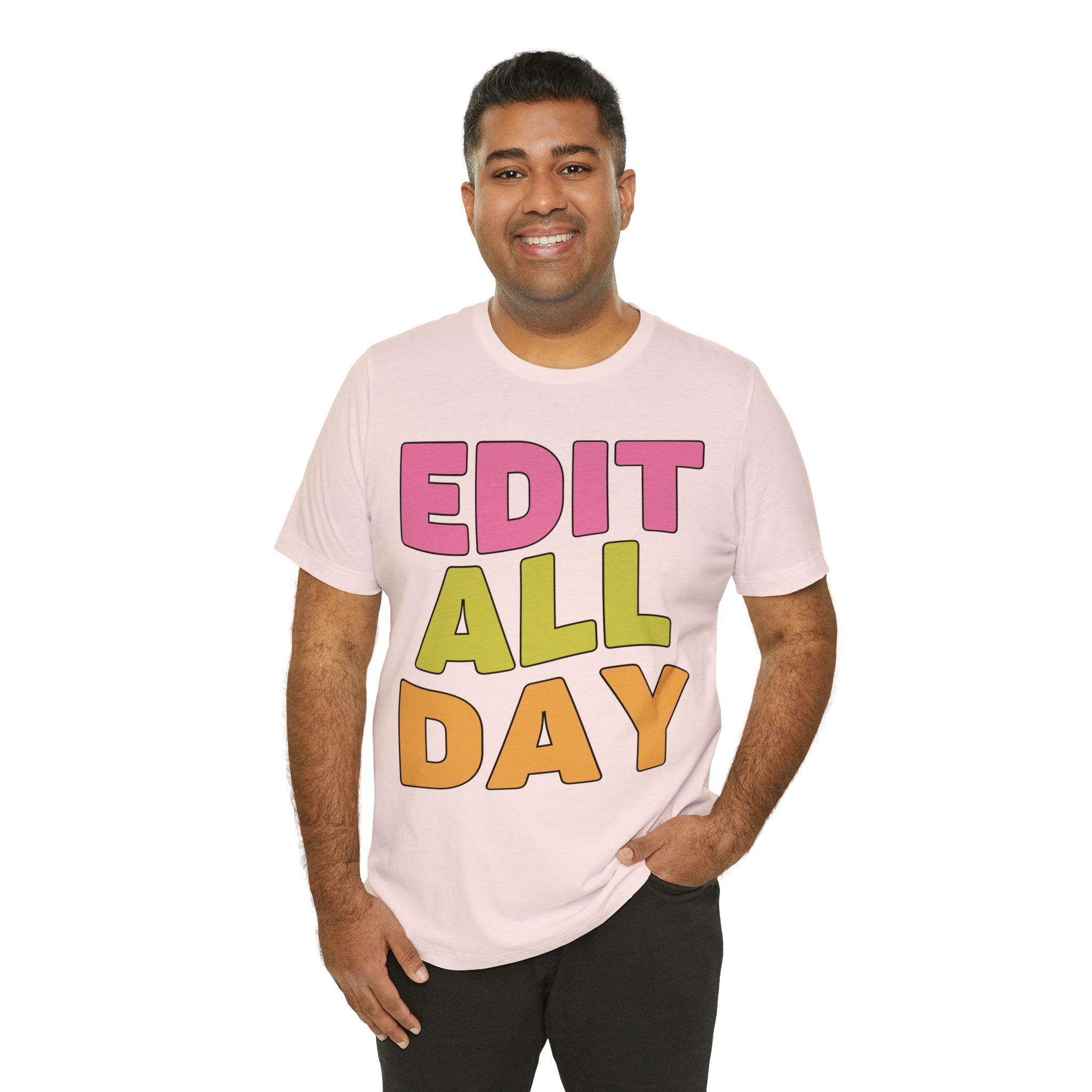 Editing Day Tee Shirt: Edit All Day - Opal and June