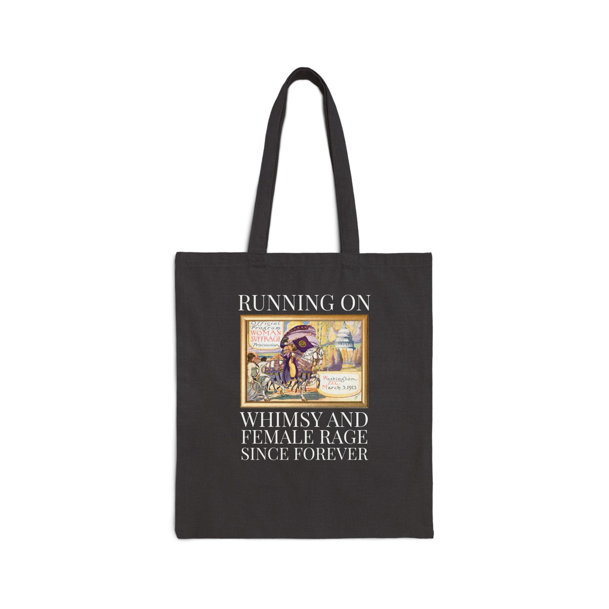 Women's Suffragette History Tote Bag, Early 1900s Women's History Tote Bag: Running on Whimsy and Female Rage Since Forever