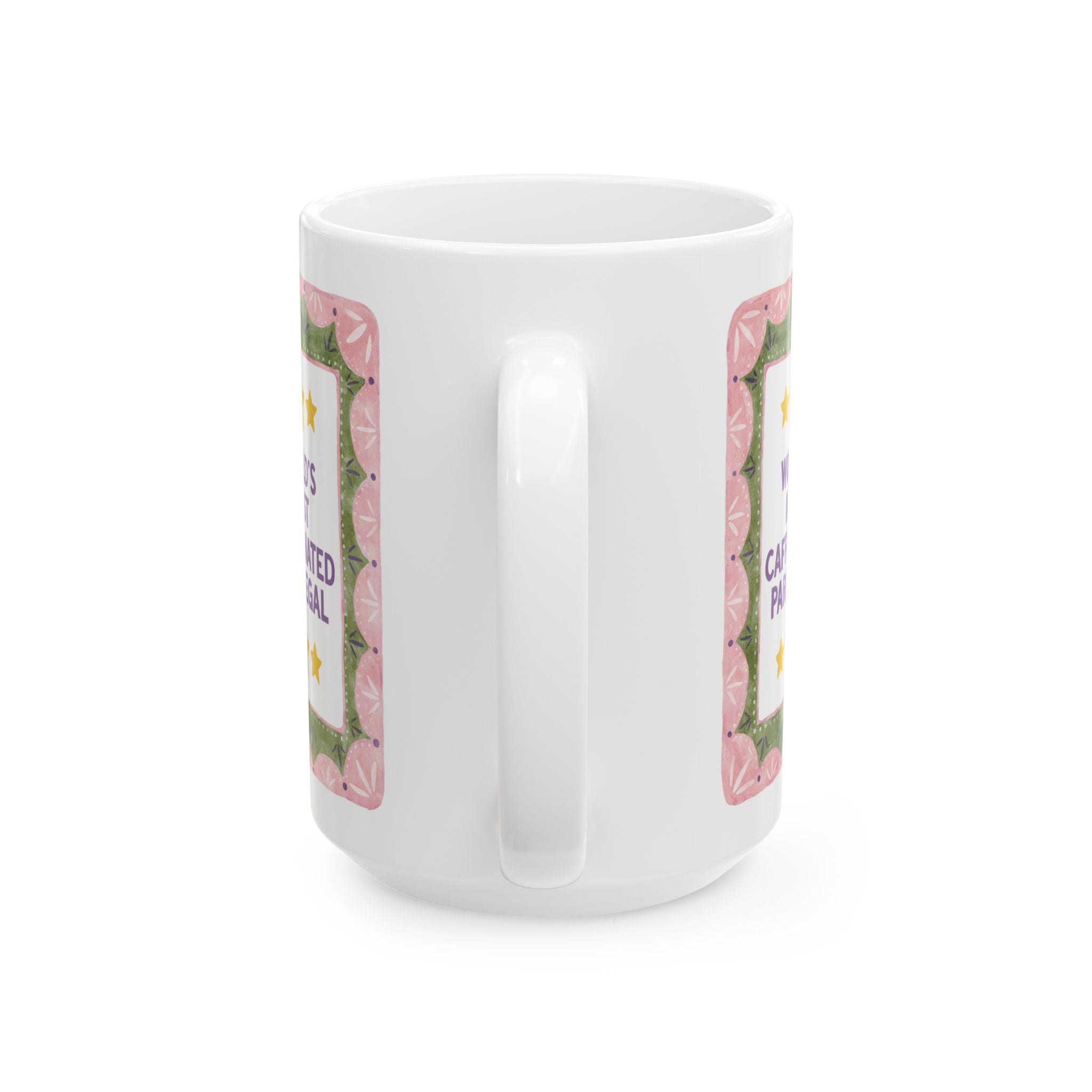 Paralegal Coffee Lover Gift: World's Most Caffeinated Paralegal | Coffee Mug for Law Assistant Who Loves Caffeine, Paralegal Thank You Gift