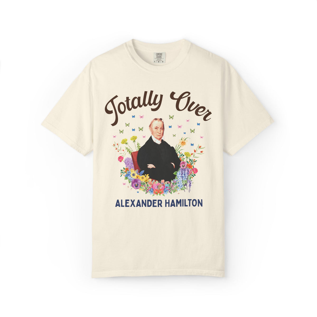 Totally Over Alexander Hamilton