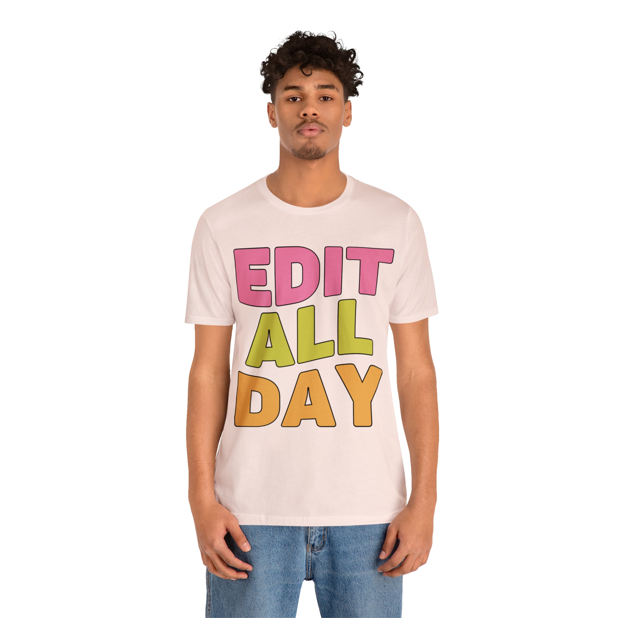 Editing Day Tee Shirt: Edit All Day - Opal and June