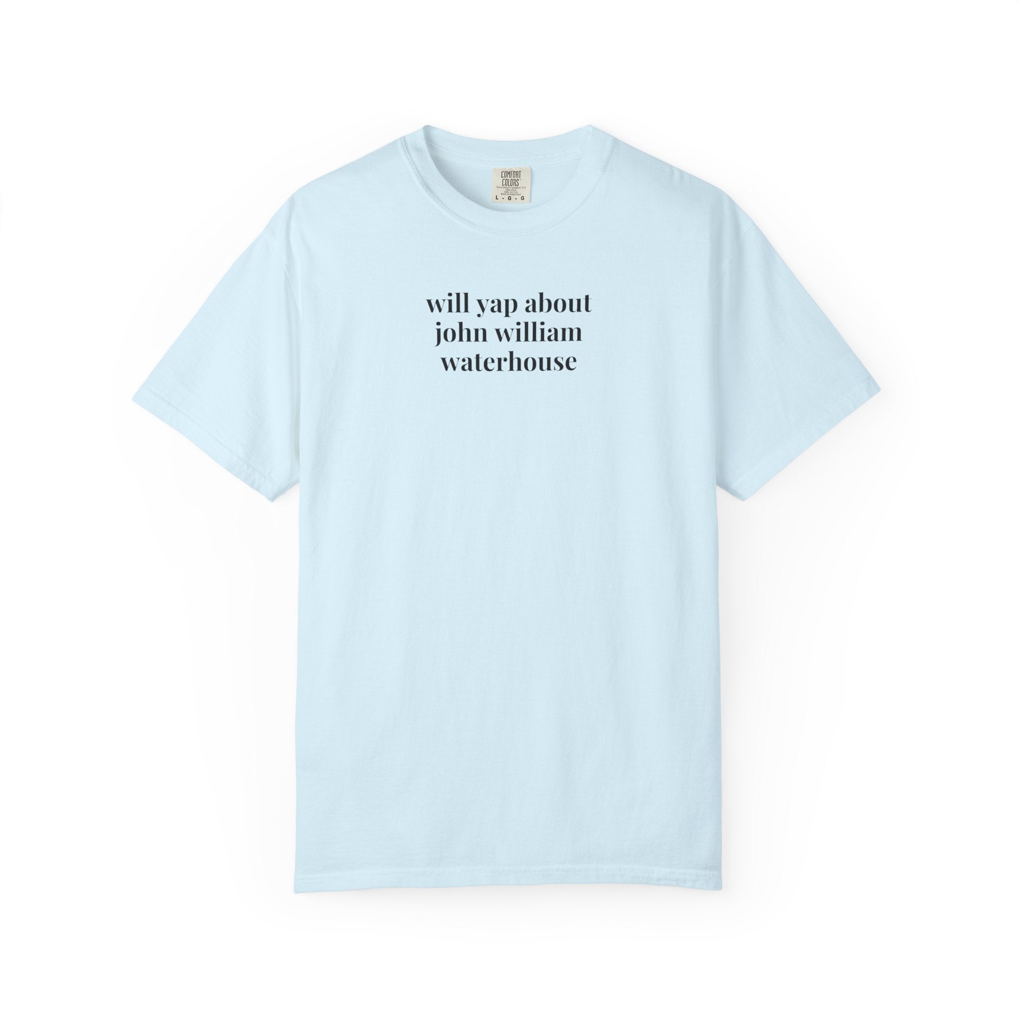 Will Yap About John William Waterhouse Late 19th Century Early 1900s Art History T-Shirt, English Art History Pre-Raphaelite Art History Movement