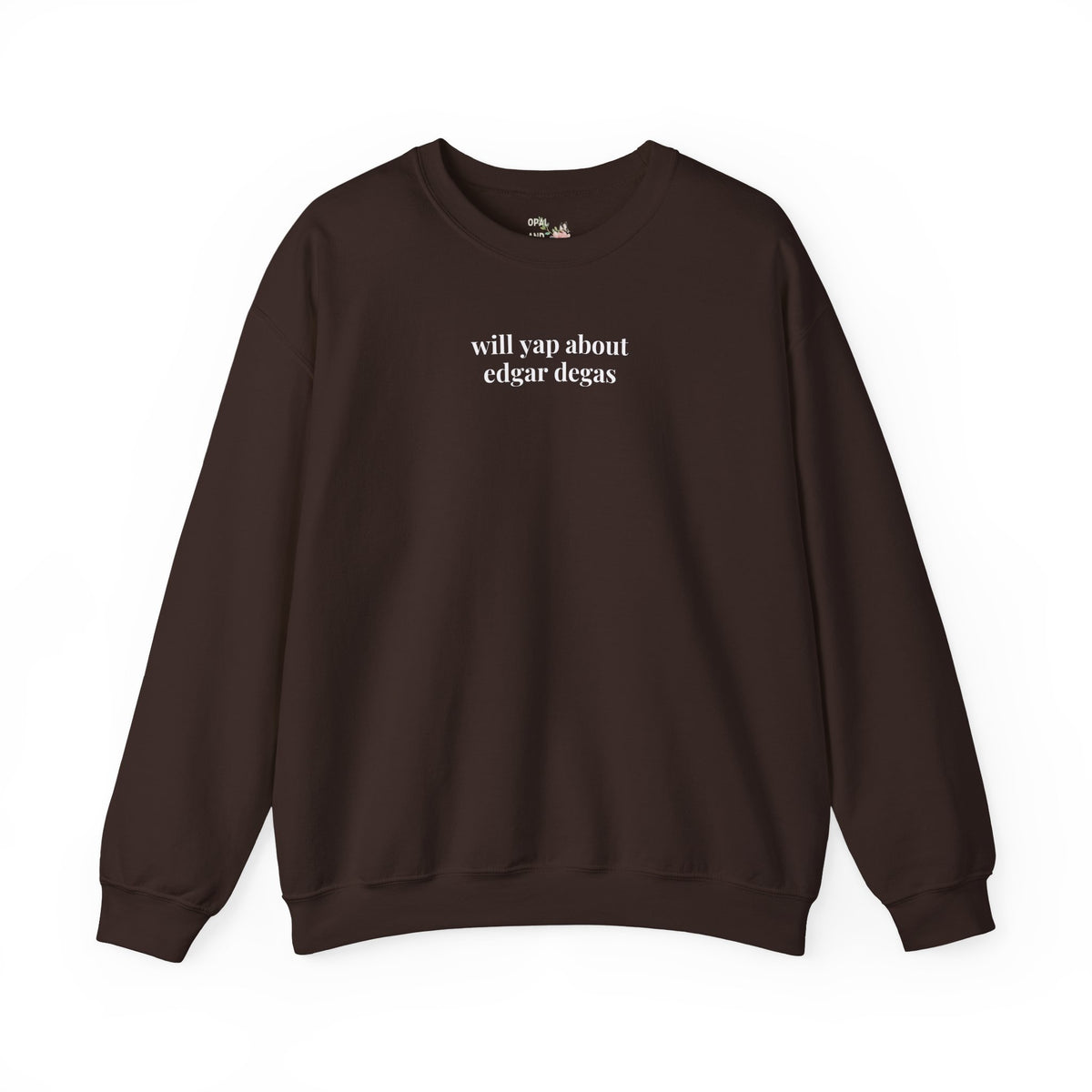 Will Yap About Edgar Degas Sweatshirt for Art Historian, Impressionist Art Lover Gift, 19th Century Art History Buff Crewneck for Ballerina