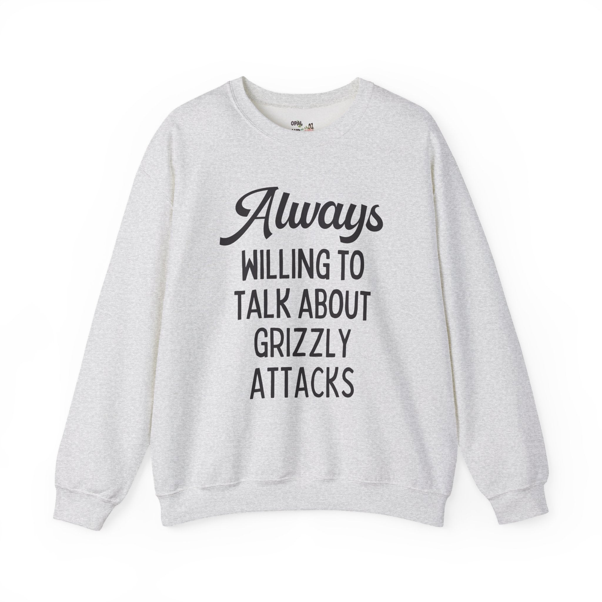 Morbid Animal History Sweatshirt for Friend Obsessed with Historical Disasters: Always Willing To Talk About Grizzly Attacks, Bear Lover Crewneck