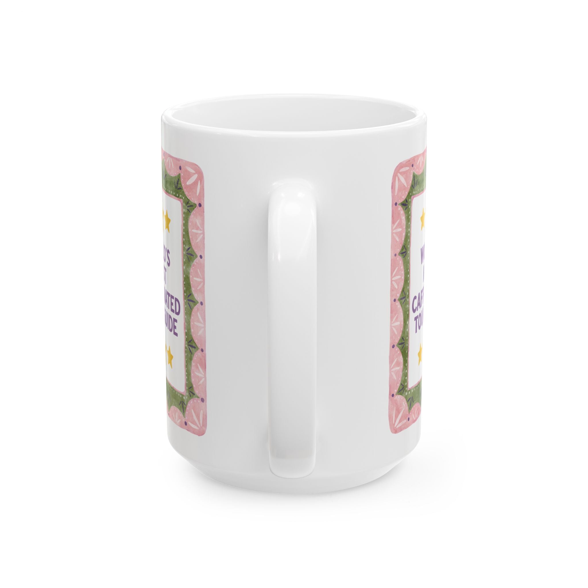 Tour Guide Coffee Lover Gift: World's Most Caffeinated Tour Guide | 15 Oz Coffee Mug for Travel Tour Guide Who Loves Caffeine Thank You Gift