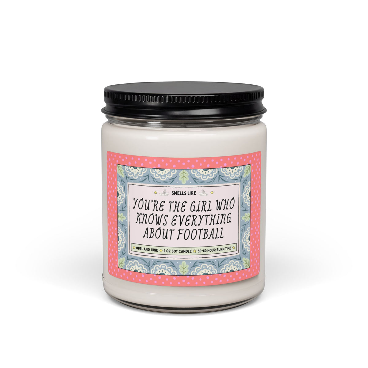 Smells Like You're the Girl Who Knows Everything About Football