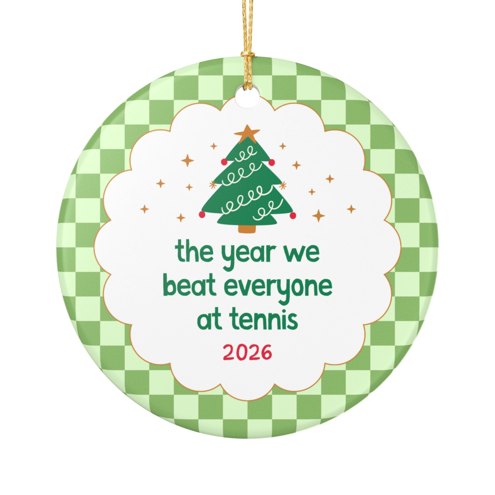 2026: The Year We Beat Everyone at Tennis Christmas Ornament for High School Tennis Team or Tennis Partner, Funny Tennis Player Xmas Ornament