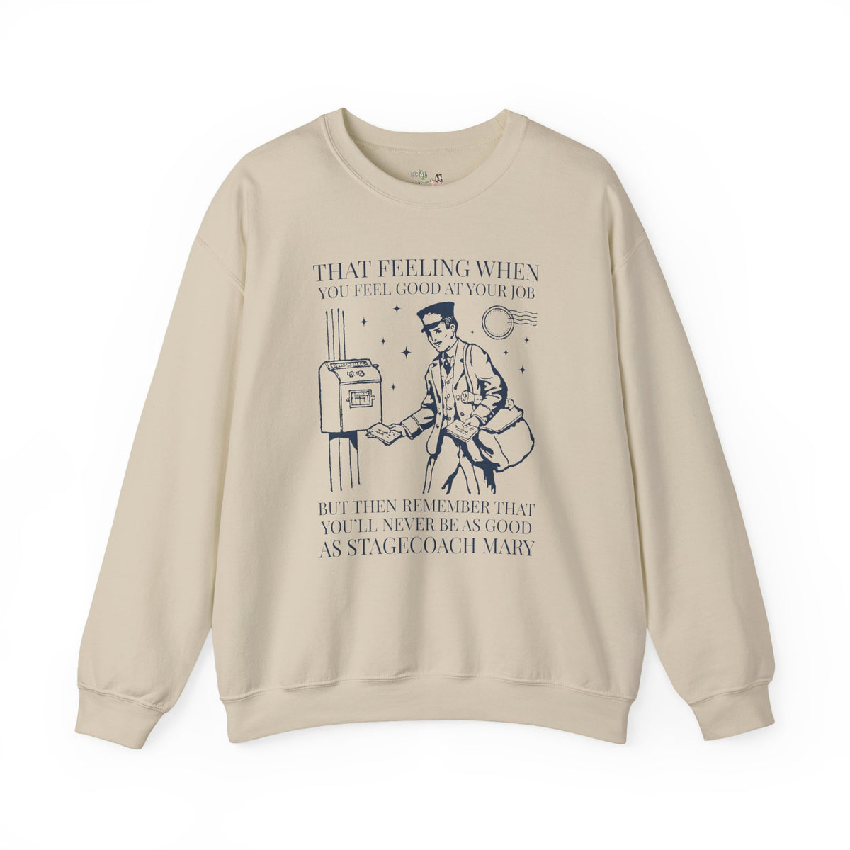 Funny Stagecoach Mary American Western History Sweatshirt with Funny Saying: You'll Never Be As Good as Stagecoach Mary, Black History Month
