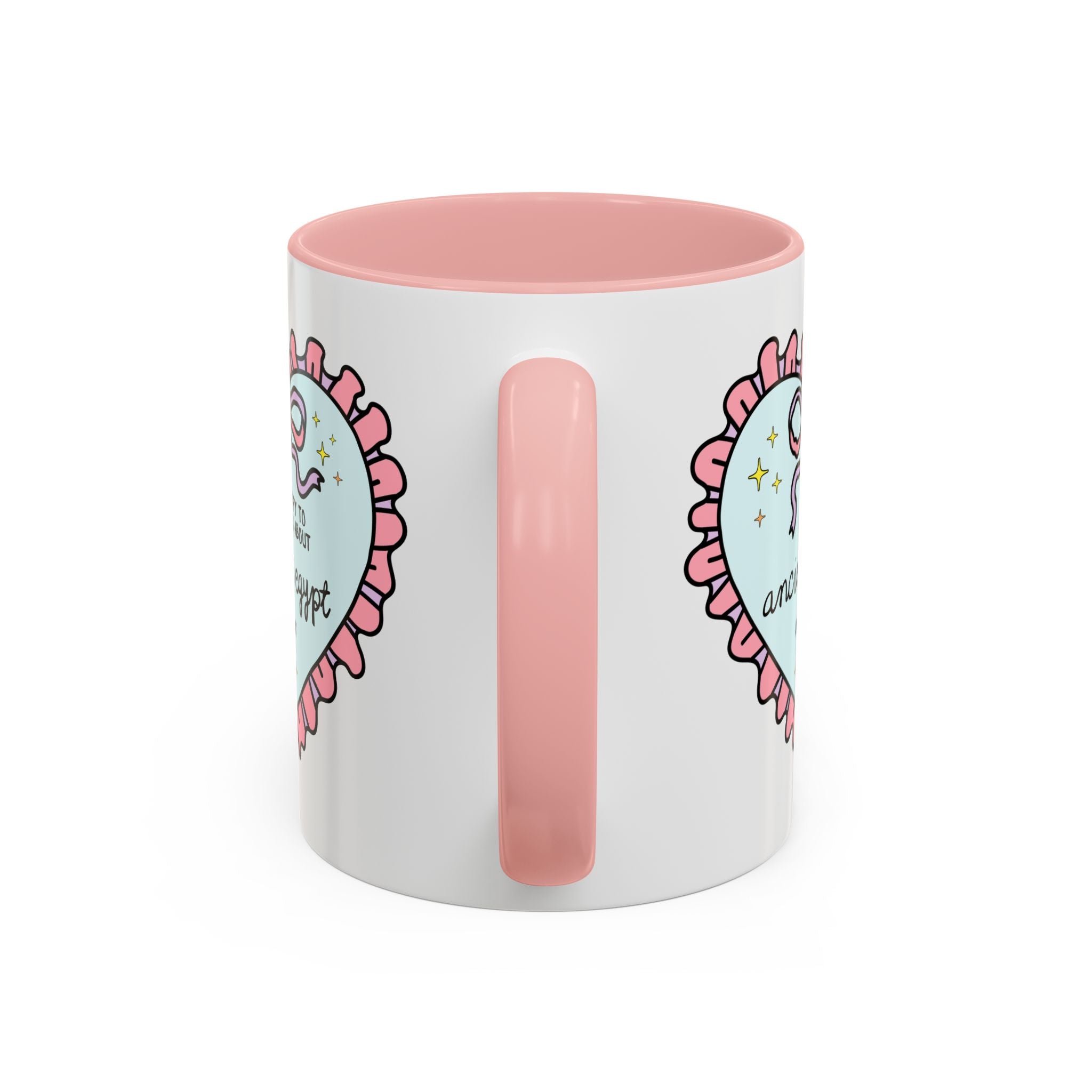 Happy to Talk About Ancient Egypt All Day Long Coffee Mug