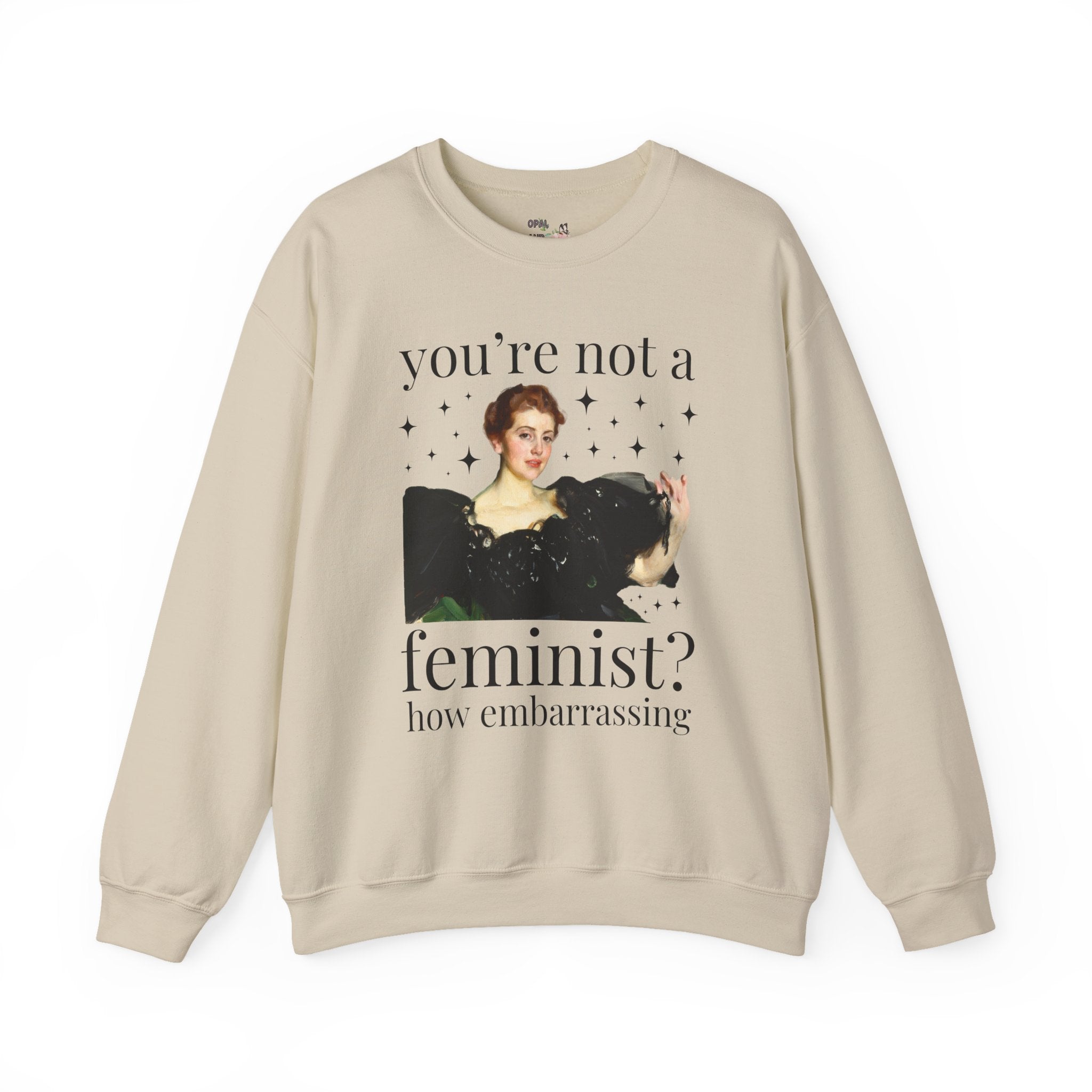 Funny Feminist Sweatshirt: You're Not a Feminist? How Embarrassing, Cute Equal Women's Rights Crewneck, Art Historian, Anders Zorn Famous Painting